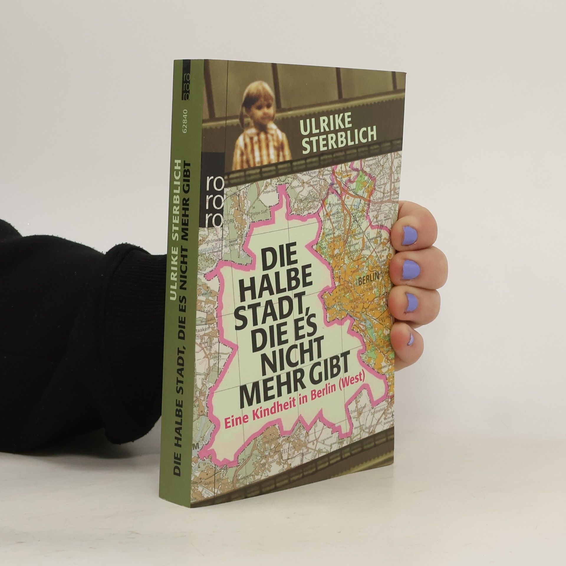 Ulrike Sterblich Die halbe Stadt, die es nicht mehr gibt