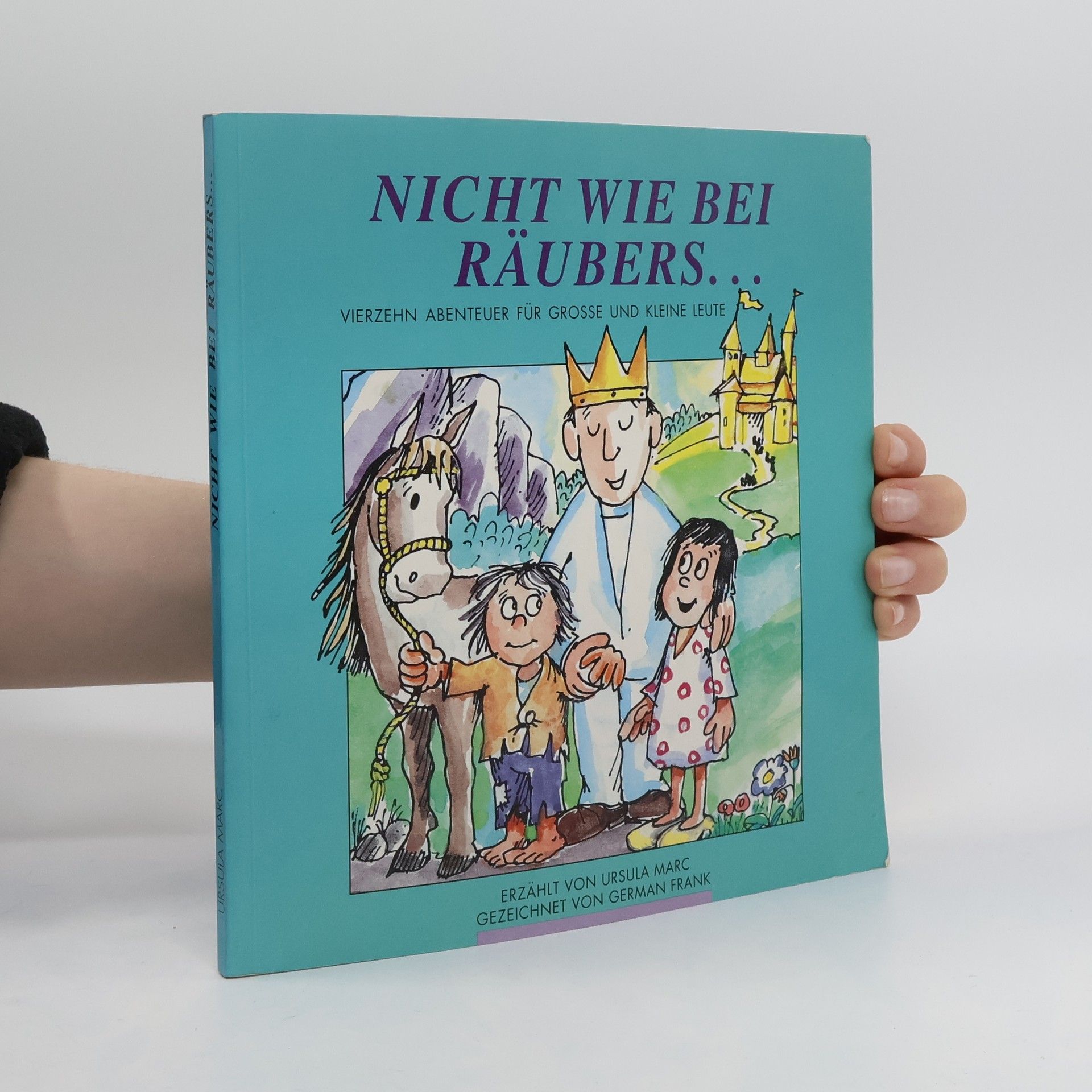 Ursula Marc Nicht wie bei Räubers ...