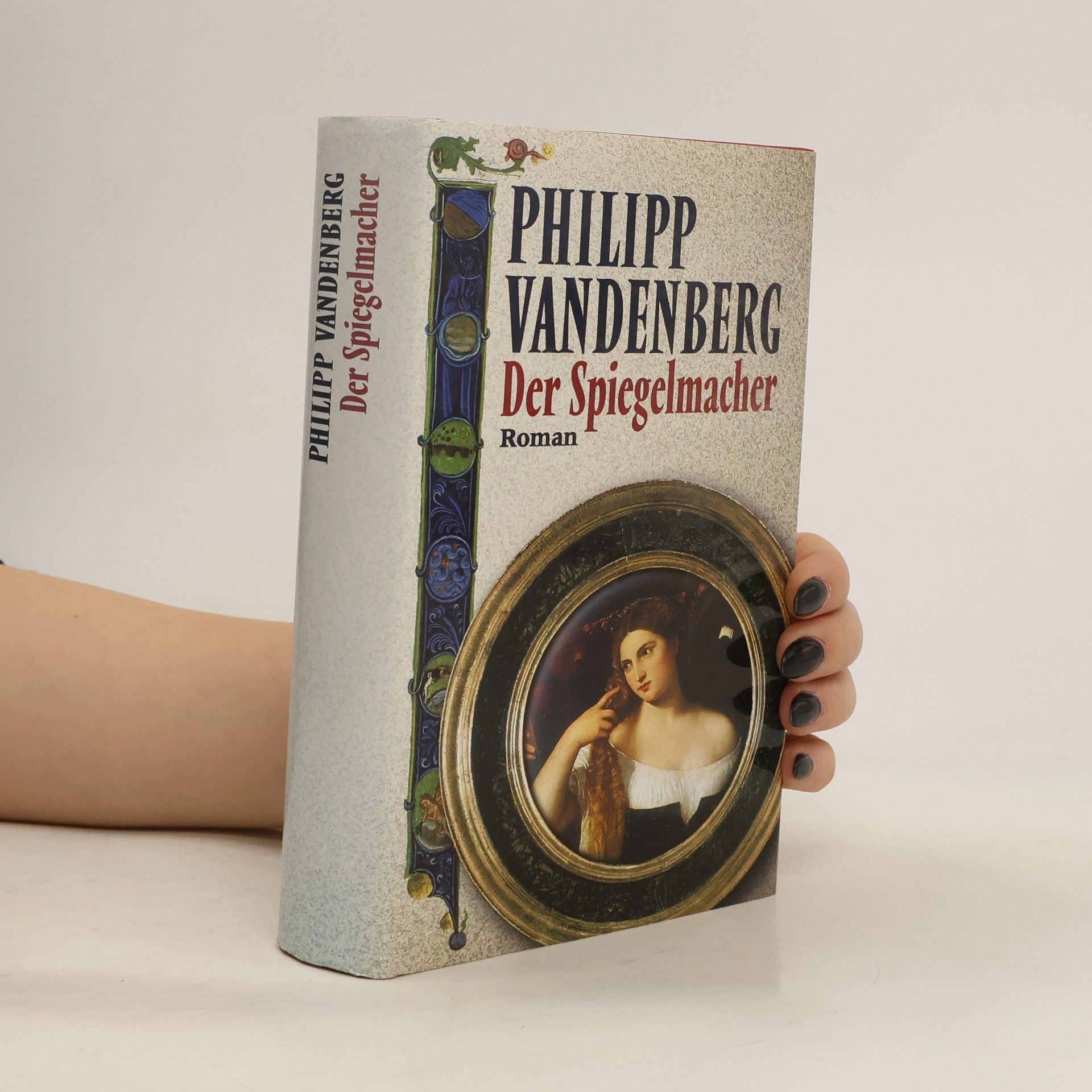 Phillipp Vandenberg Der Spiegelmacher