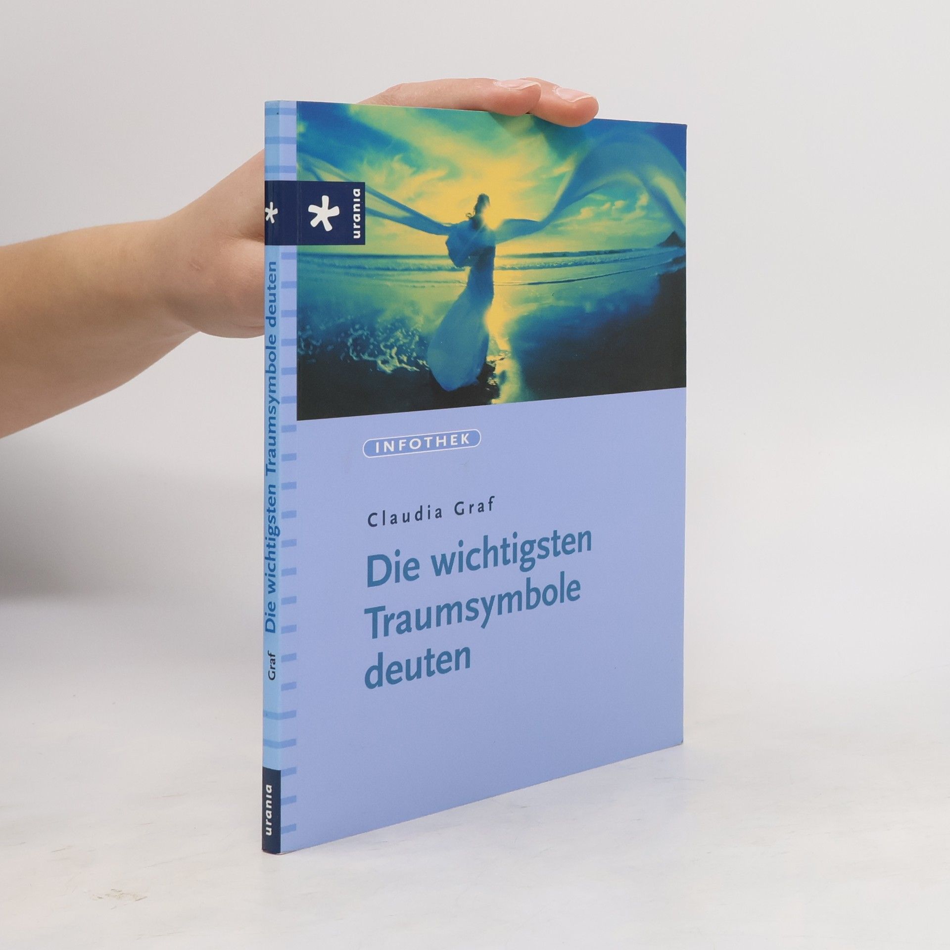 Claudia Graf Die wichtigsten Traumsymbole deuten