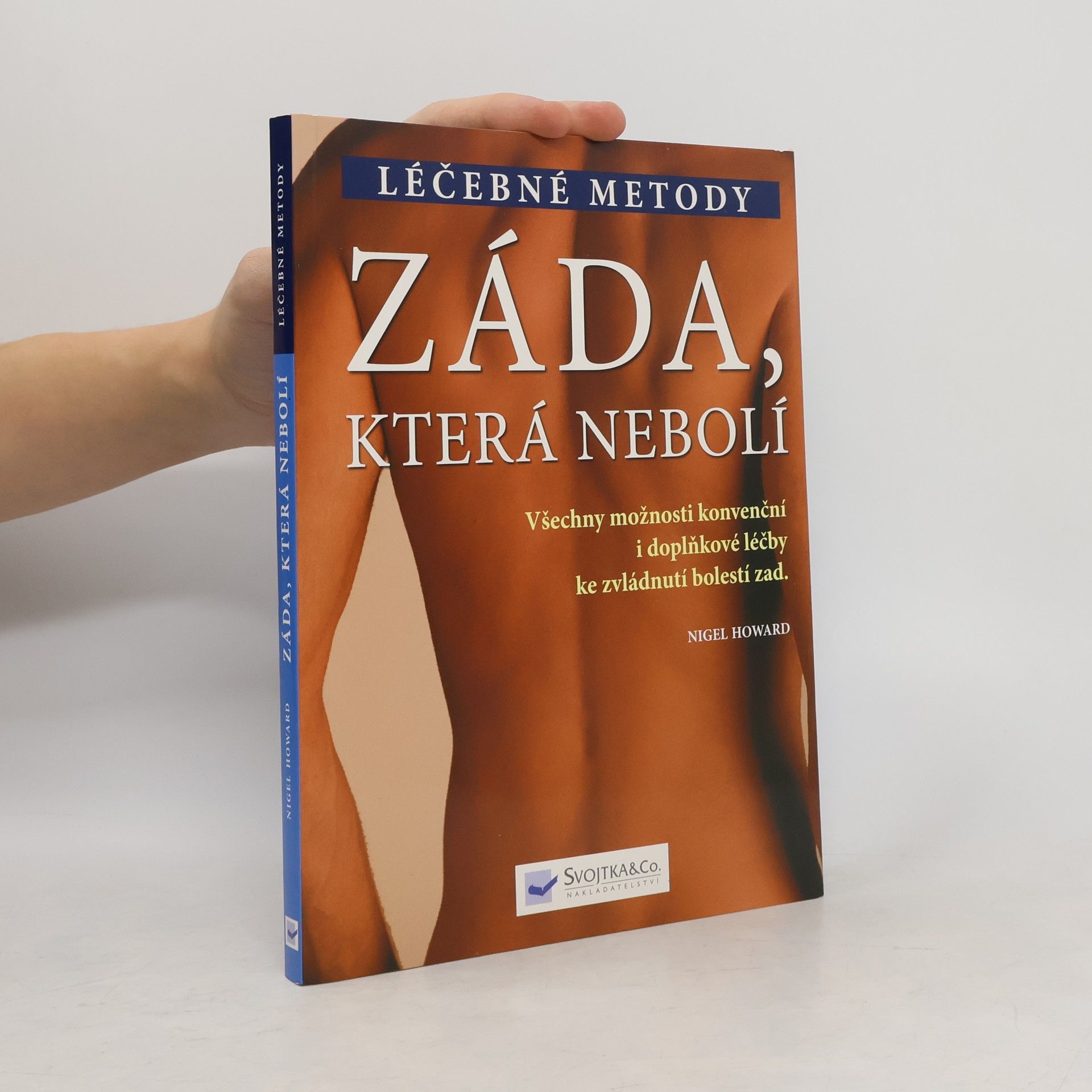 Nigel Howard Záda, která nebolí