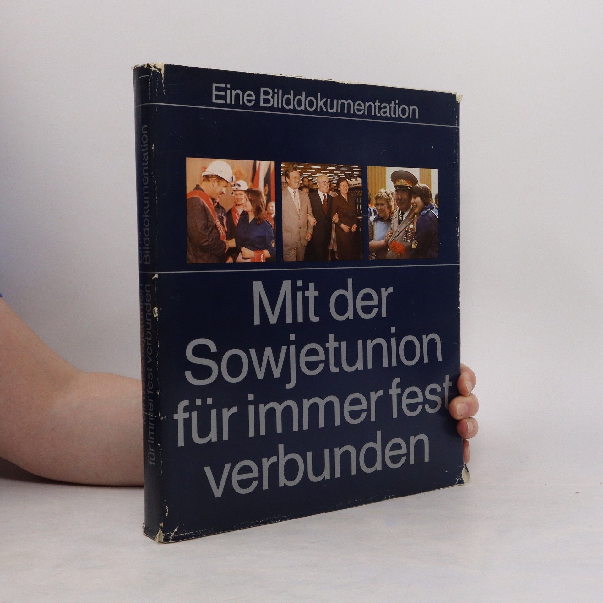 Mit der Sowjetunion für immer fest verbunden