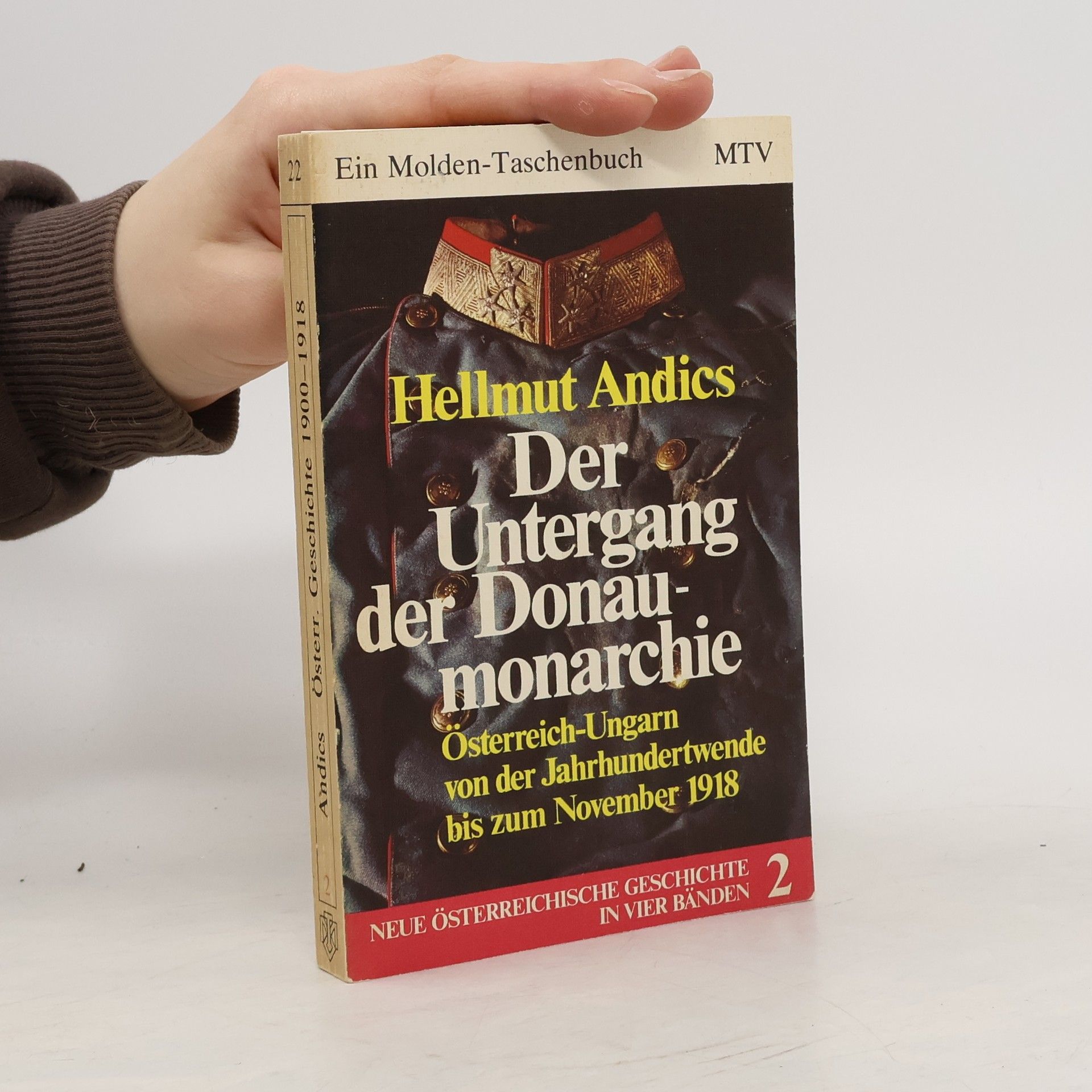 Hellmut Andics Der Untergang der Donaumonarchie