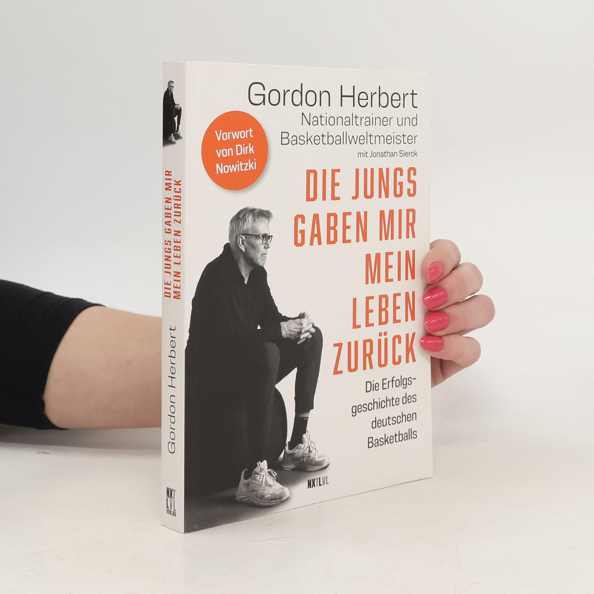 Gordon Herbert Die Jungs gaben mir mein Leben zurück