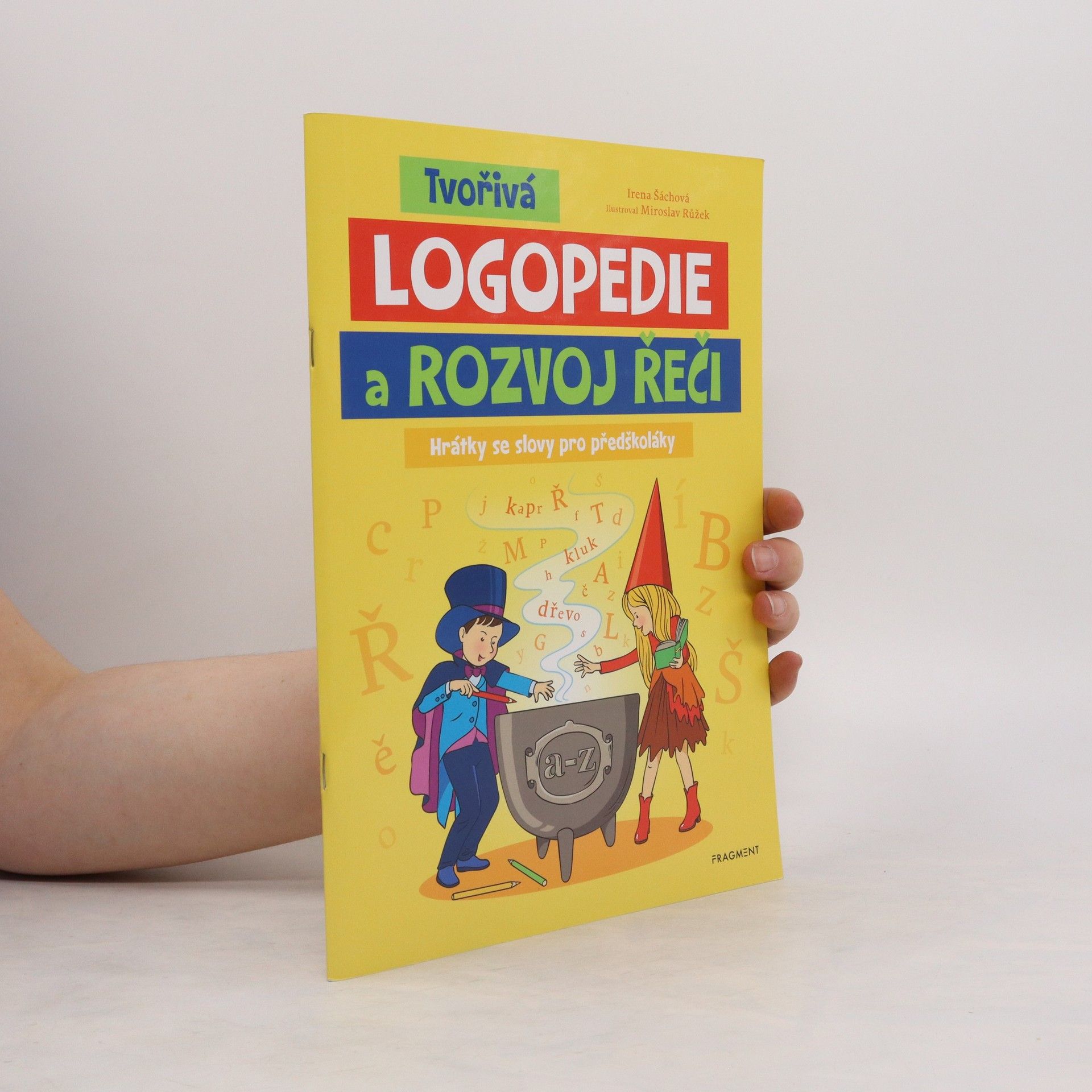 Irena Šáchová Tvořivá logopedie a rozvoj řeči