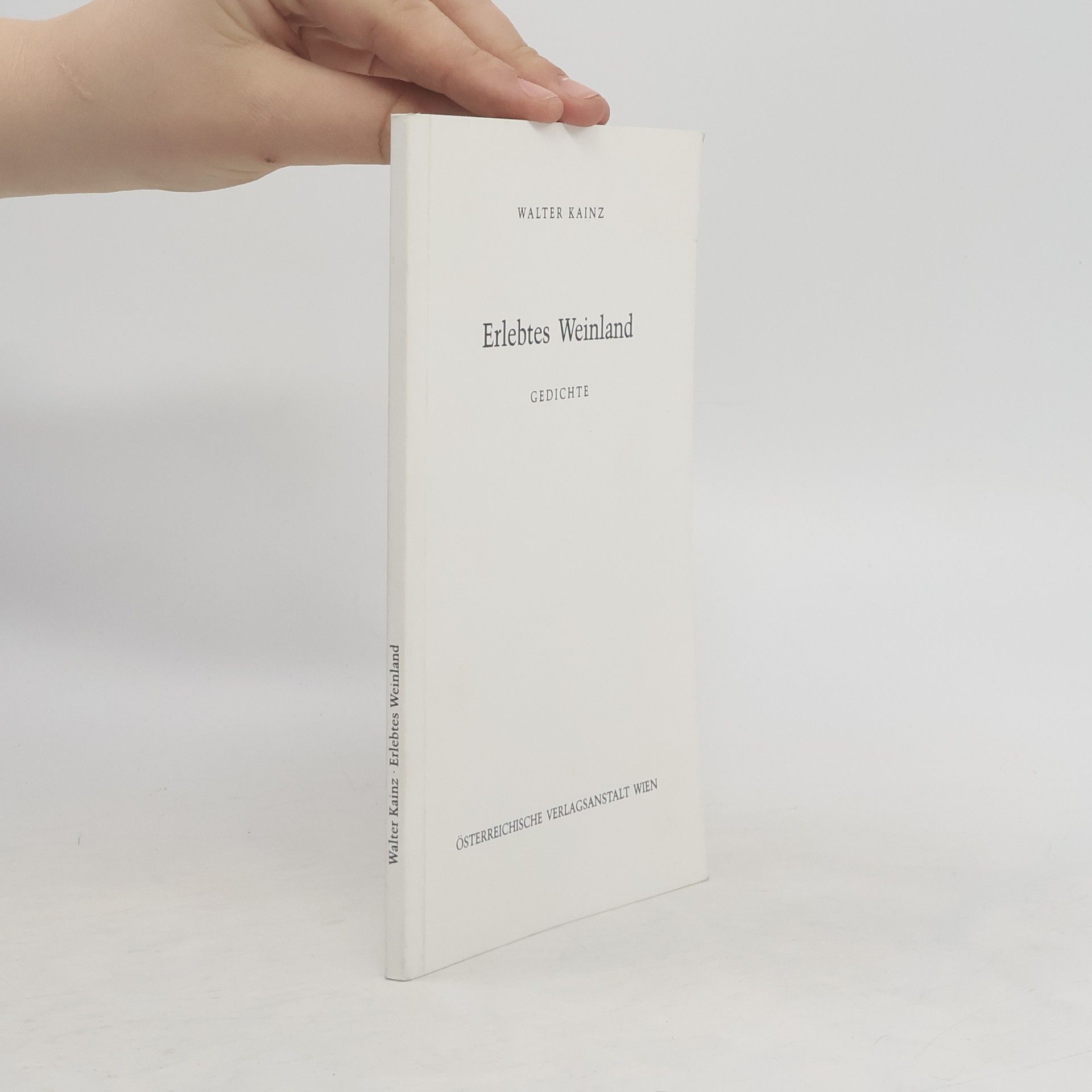 Walter Kainz Erlebtes Weinland