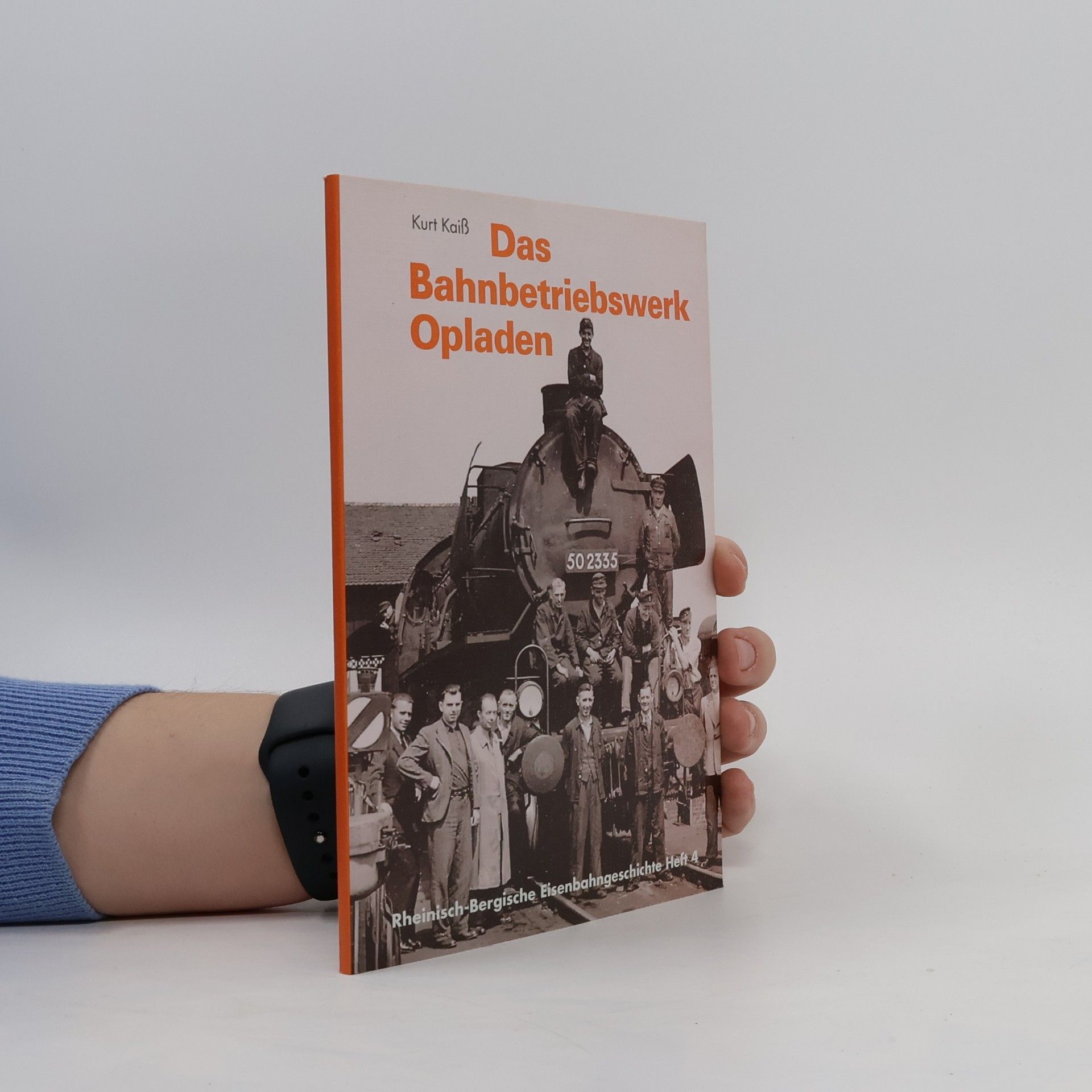 Kurt Kaiß Das Bahnbetriebswerk Opladen