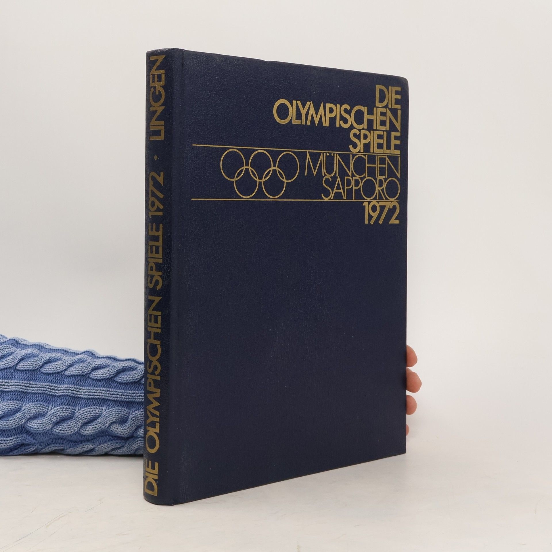 Autores varios Die Olympischen Spiele. München, Sapporo. 1972
