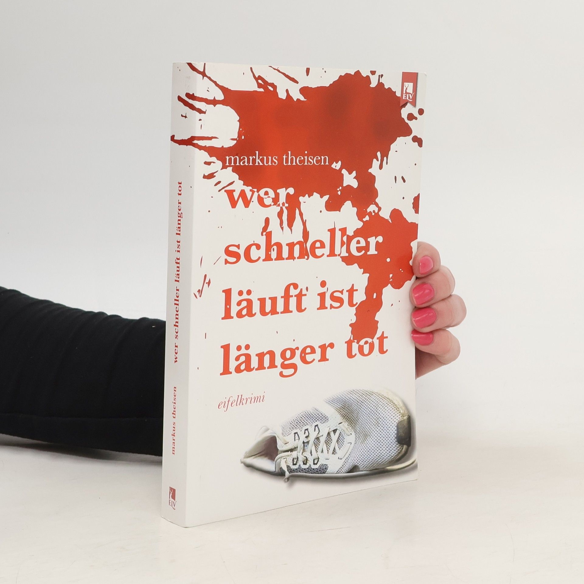 Markus Theisen Wer schneller läuft ist länger tot