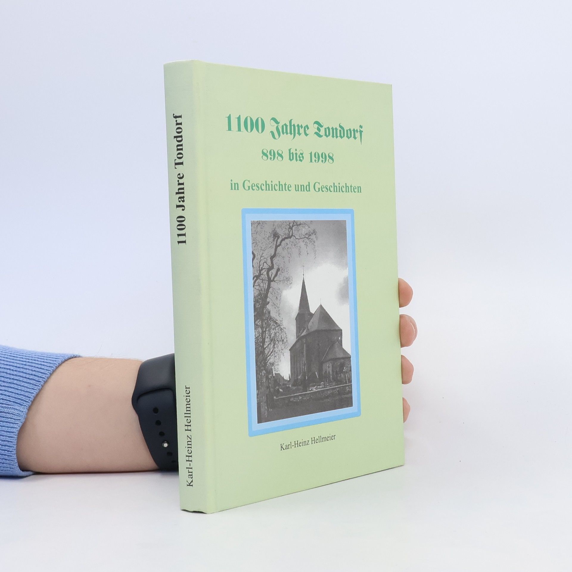 Karl-Heinz Hellmeier 1100 Jahre Tondorf