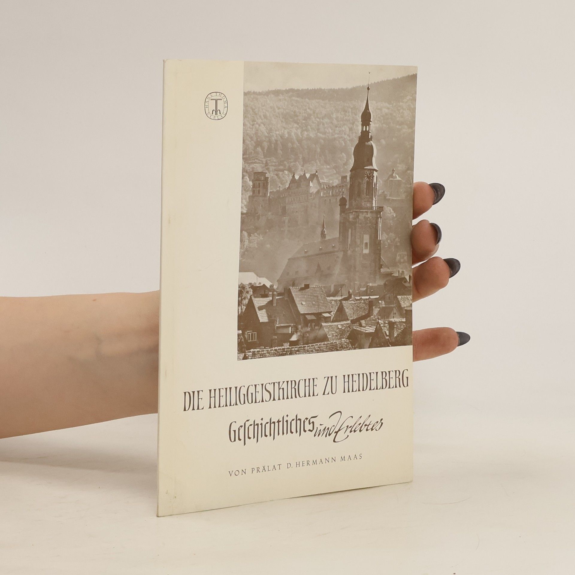 Autorenkollektiv Die Heiliggeistkirche zu Heidelberg