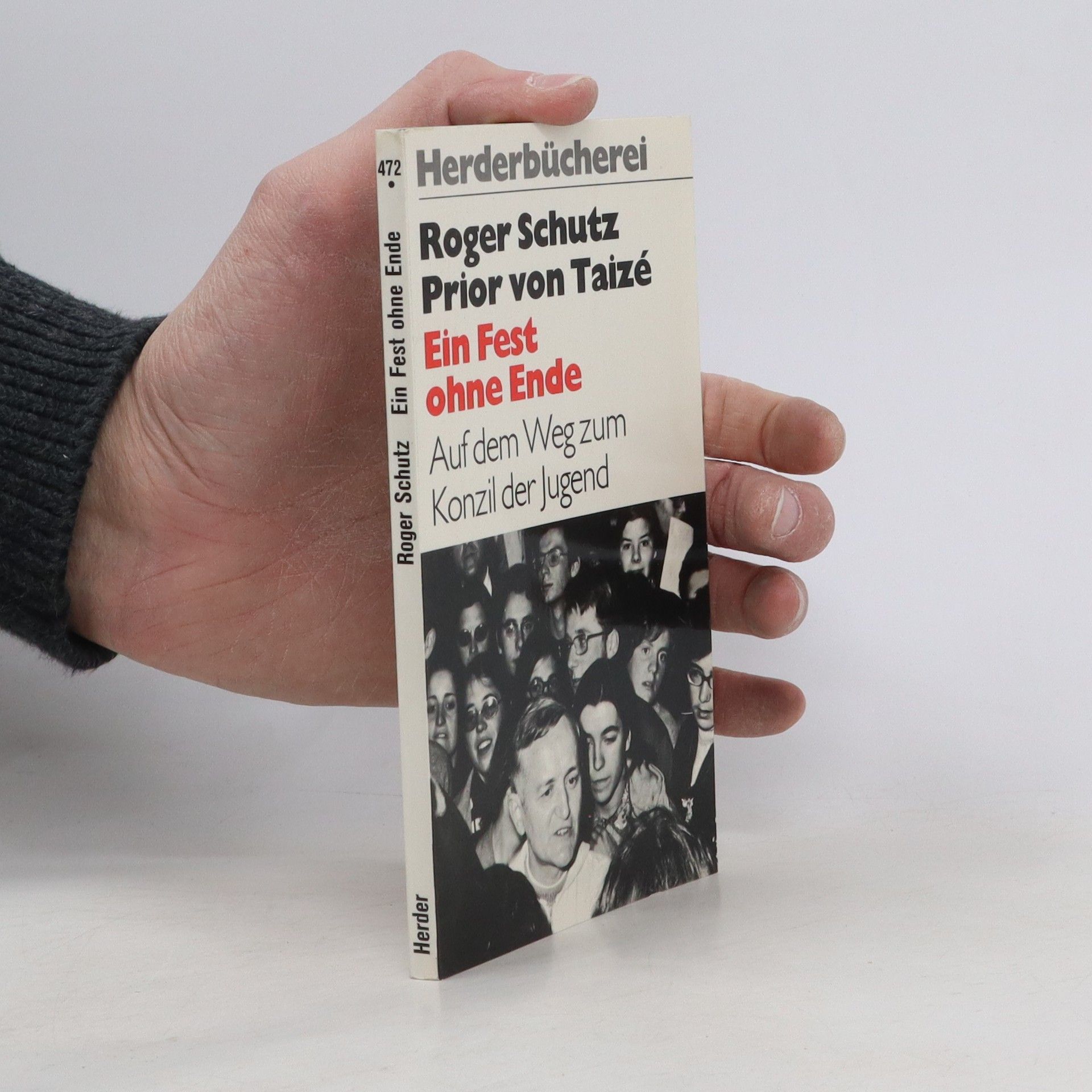 Roger z. Taizé Ein Fest ohne Ende
