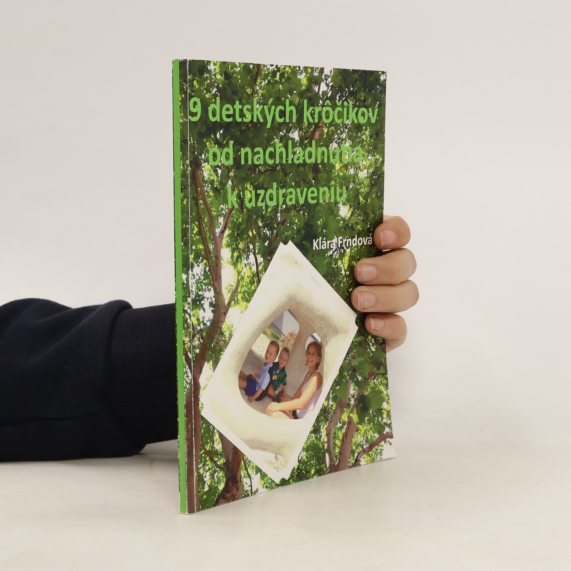 Klára Frndová 9 detských krôčikov od nachladnutia k uzdraveniu