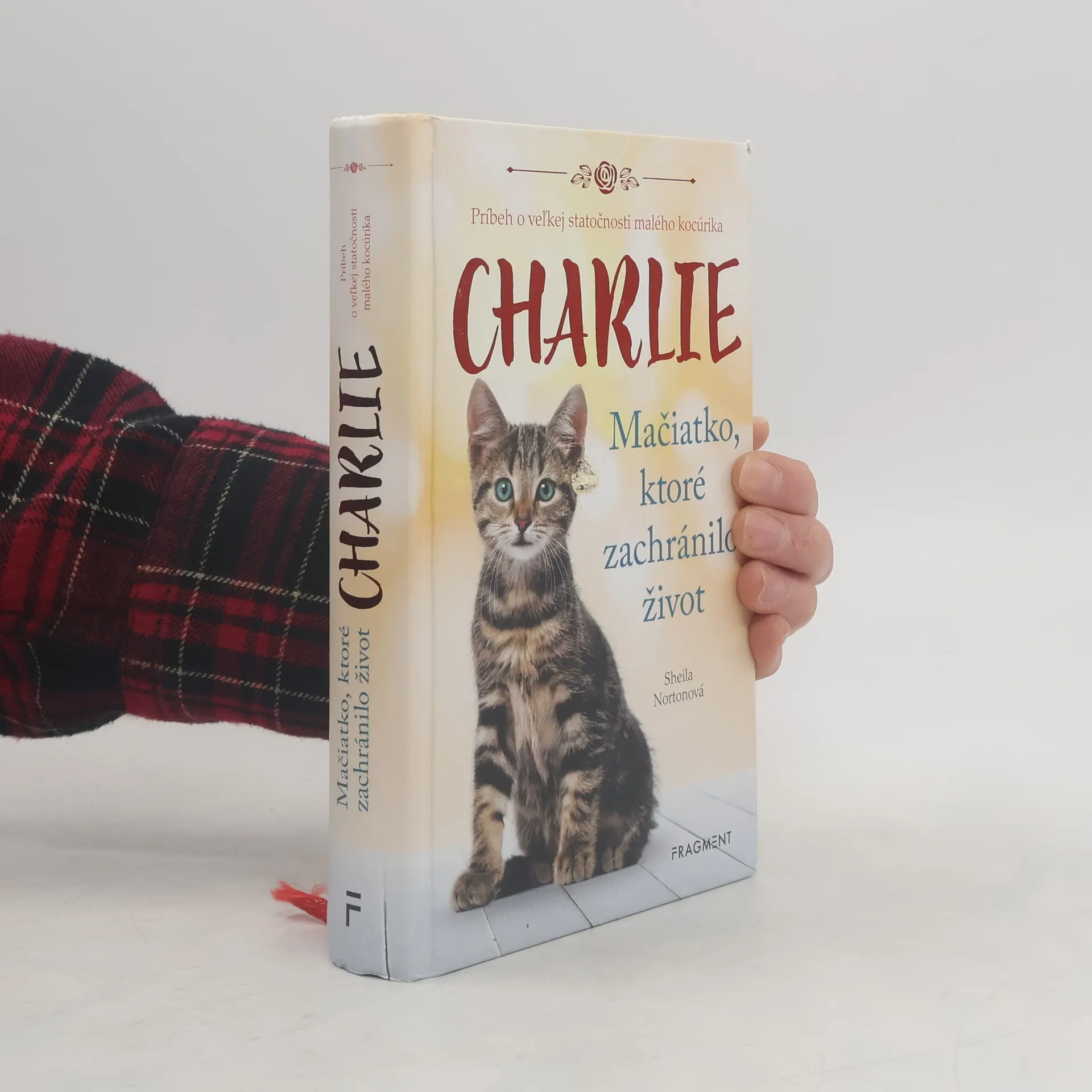 Charlie - Mačiatko, ktoré zachránilo život | Book | Sheila Norton | SK