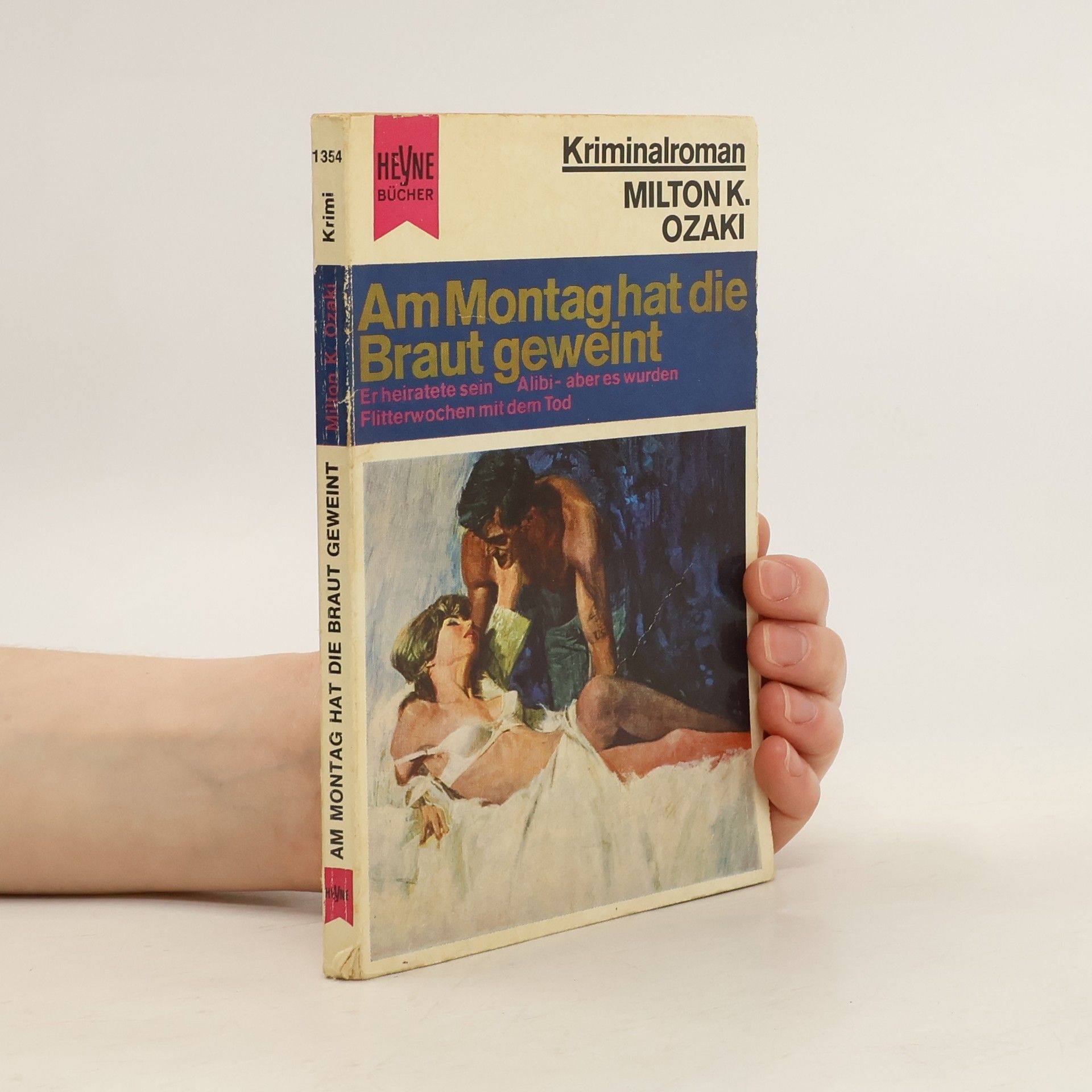 Milton K. Ozaki Am Montag hat die Braut geweint