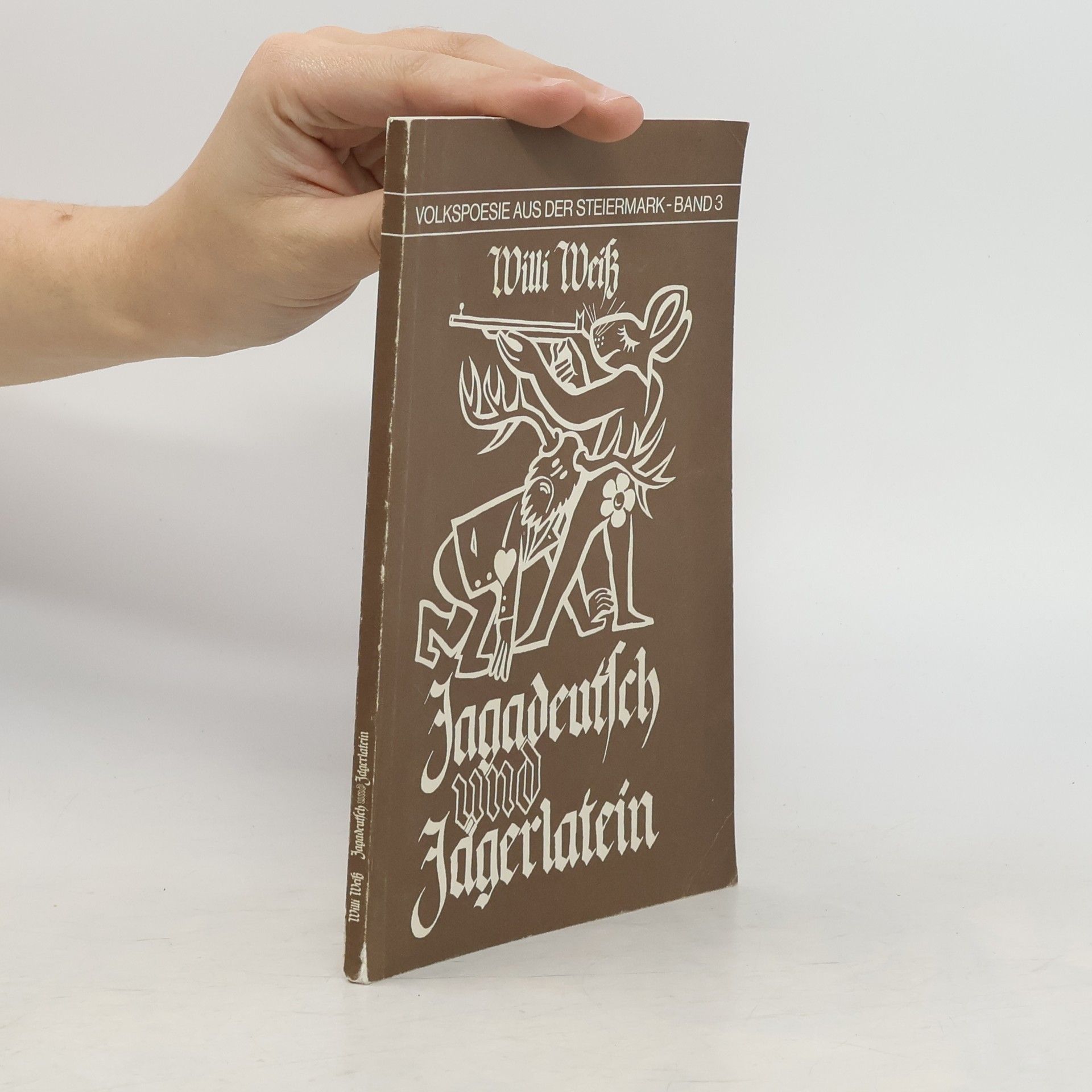 Willi Weiss Jagedeutsch und Jägerlatein