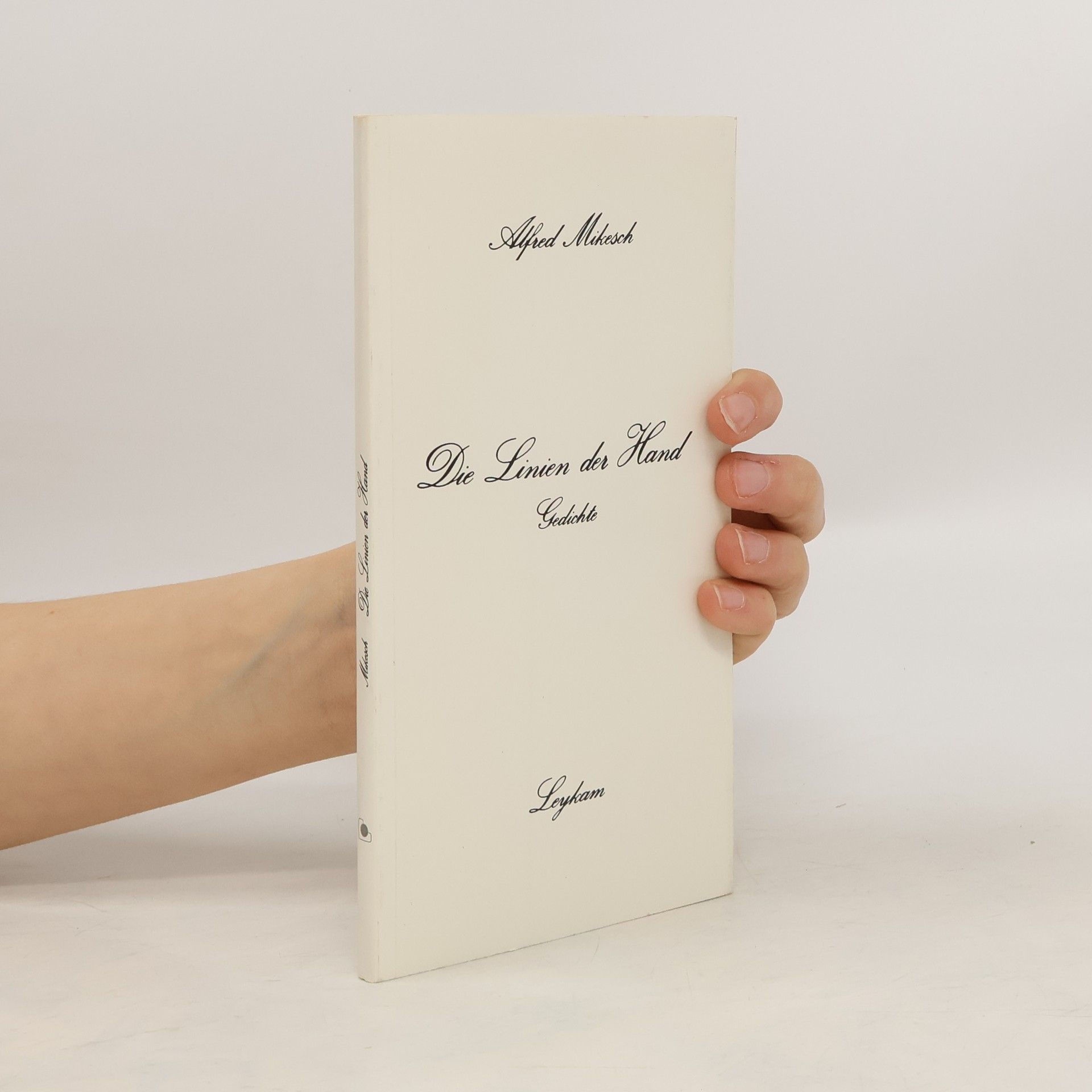 Alfred Mikesch Die Linien der Hand