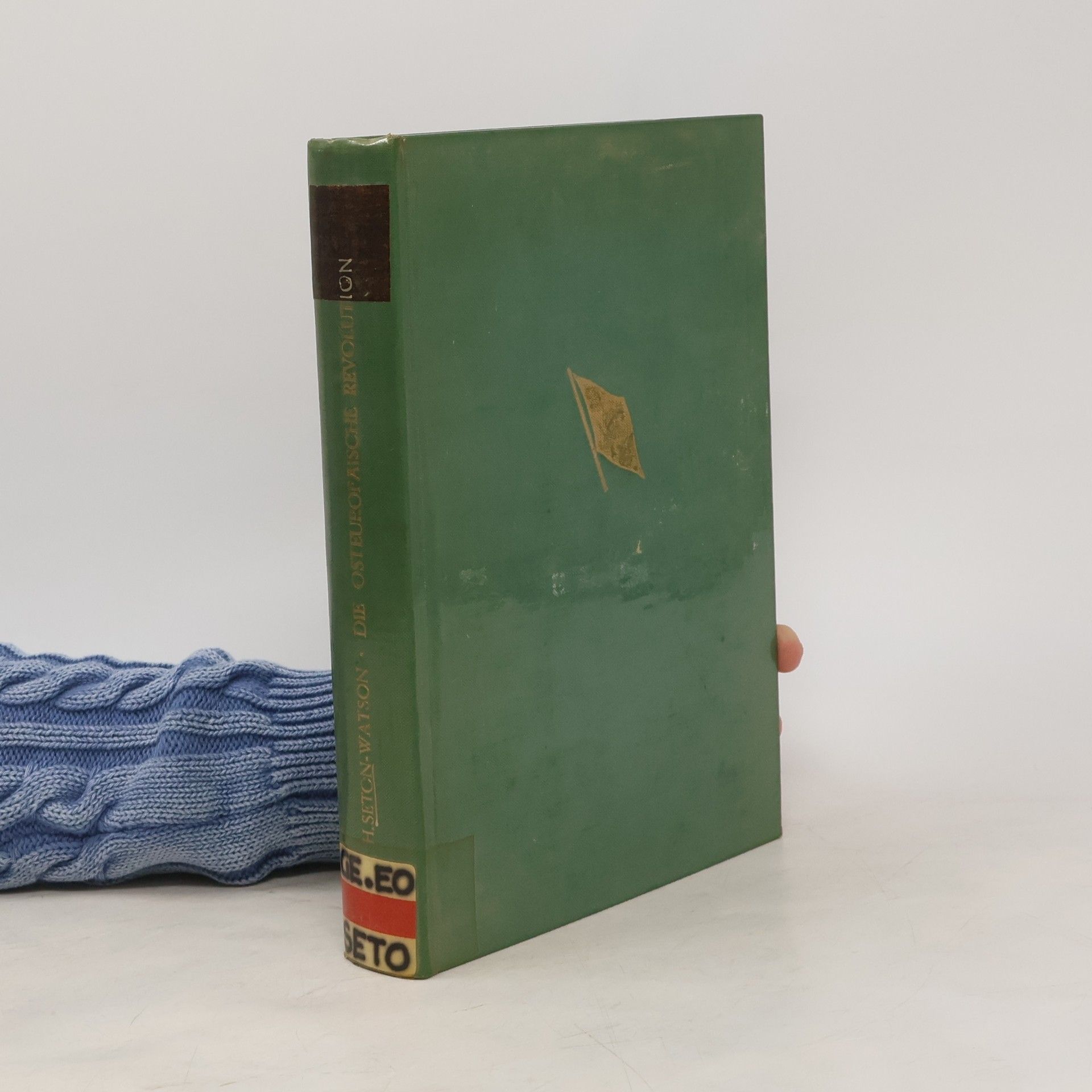 H. Seton Watson Die Osteuropäische Revolution