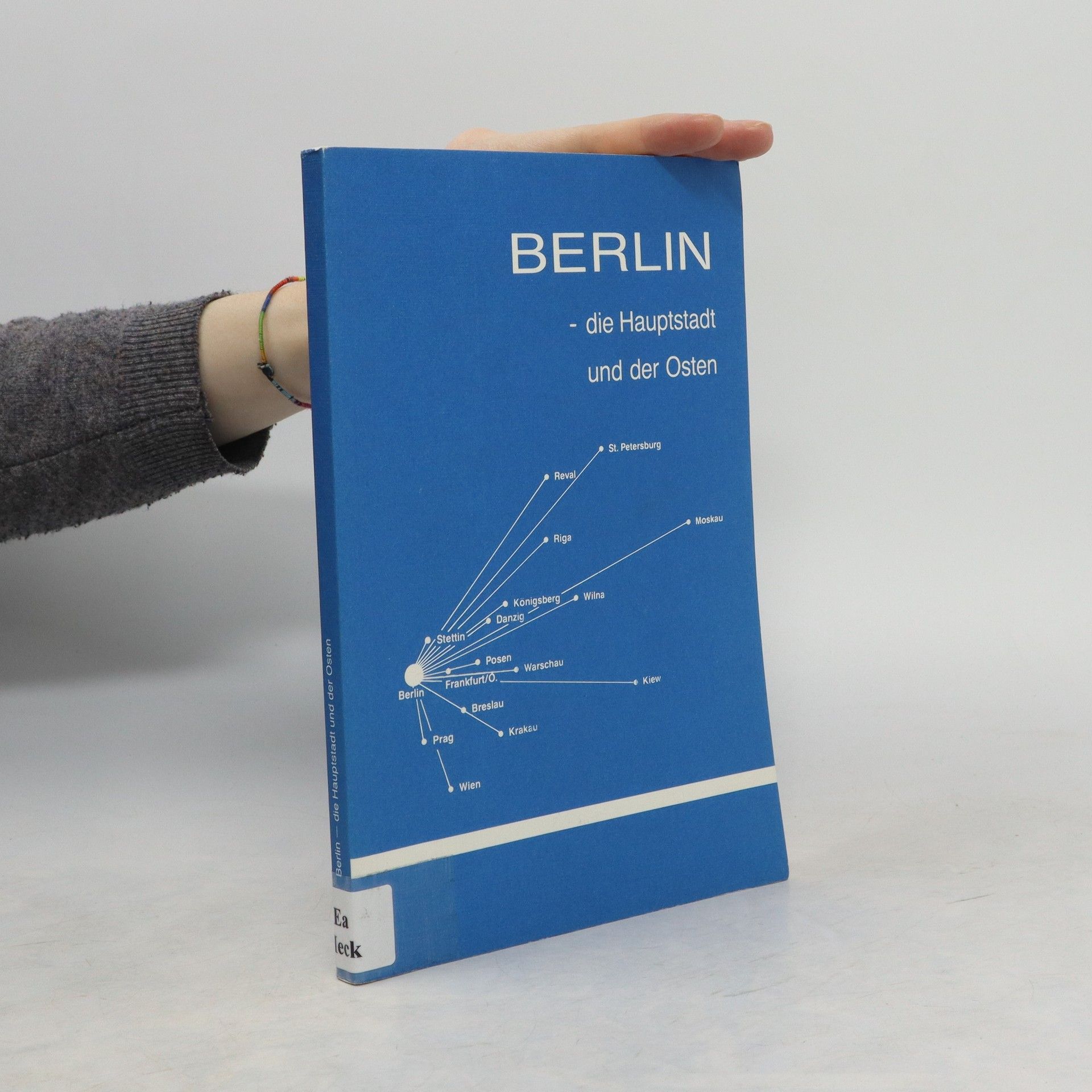 Hans Hecker Berlin - die Hauptstadt und der Osten
