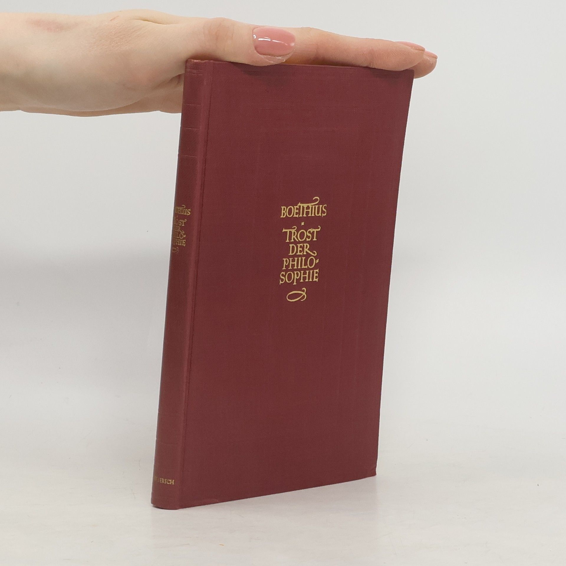 Anitius Manlius Torquatus Severinus Boëthius Trost der philosophie