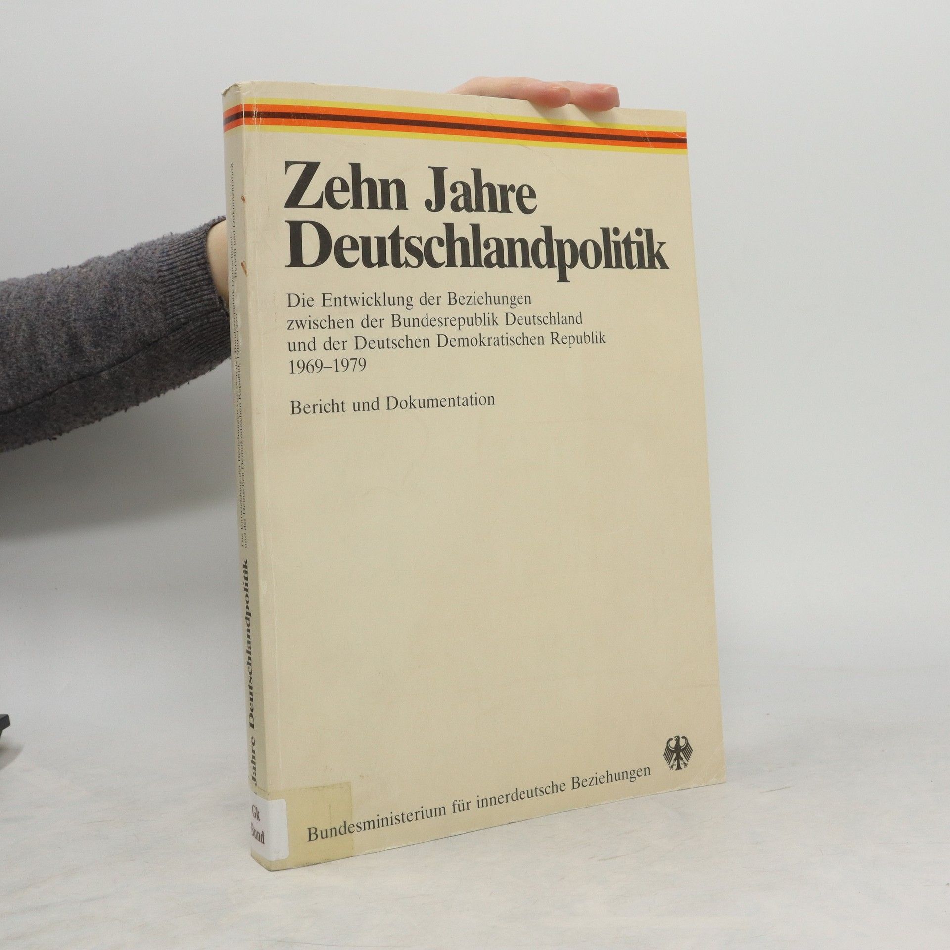 Autorenkollektiv Zehn Jahre Deutschlandpolitik