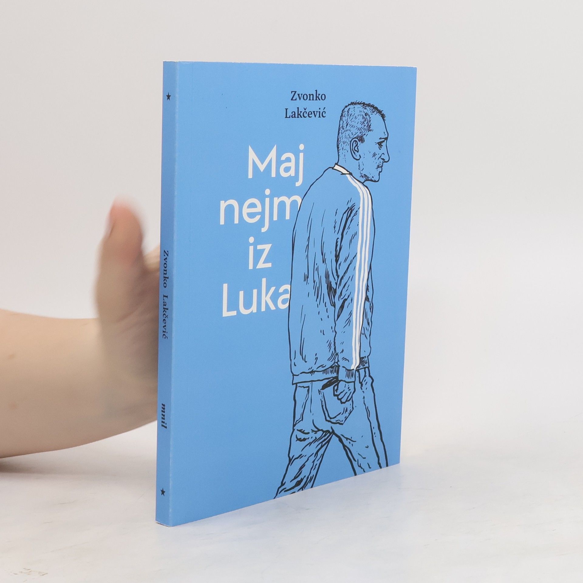 Zvonko Lakčevič Maj nejm iz Luka