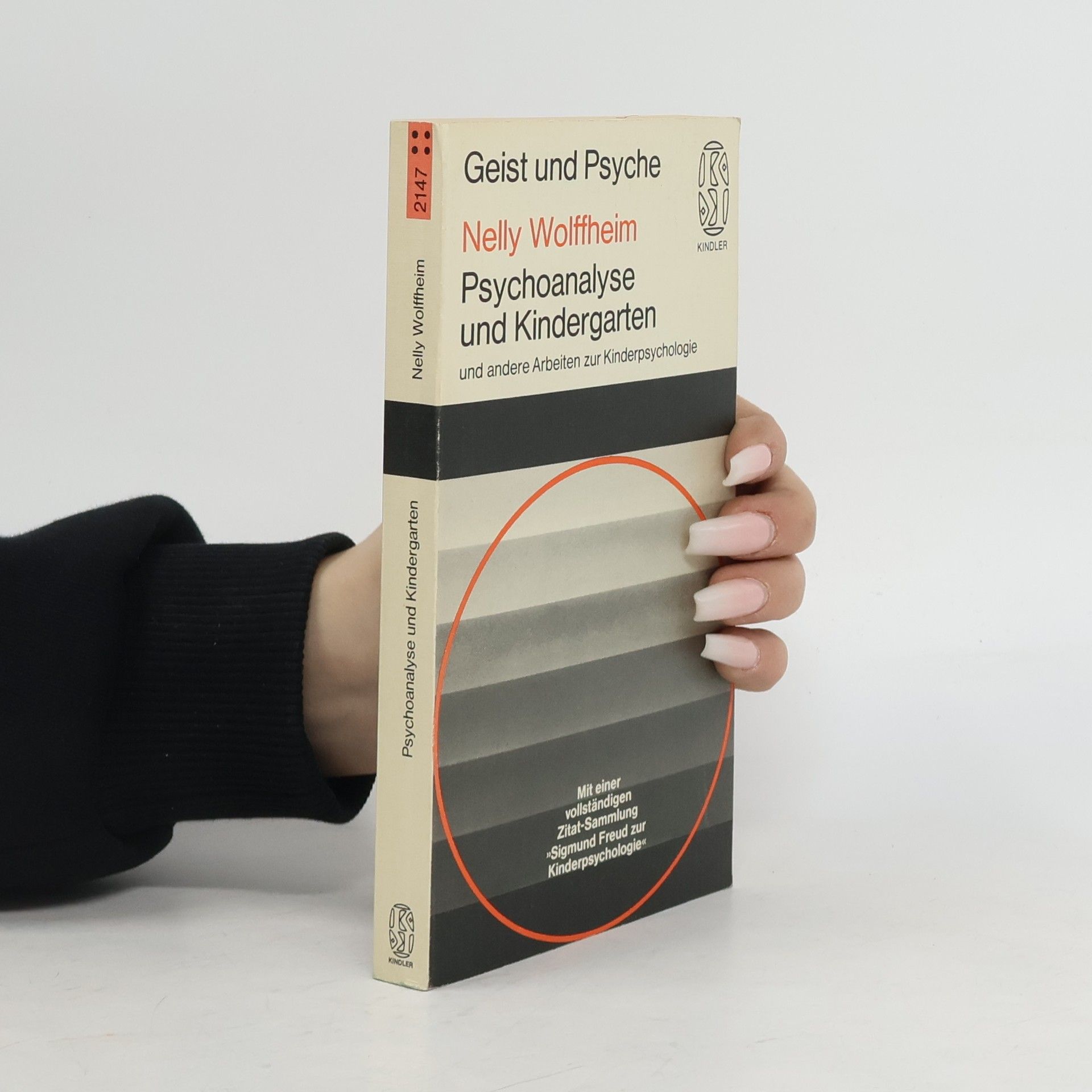 Nelly Wolffheim Psychoanalyse und Kindergarten und andere Arbeiten zur Kinderpsychologie