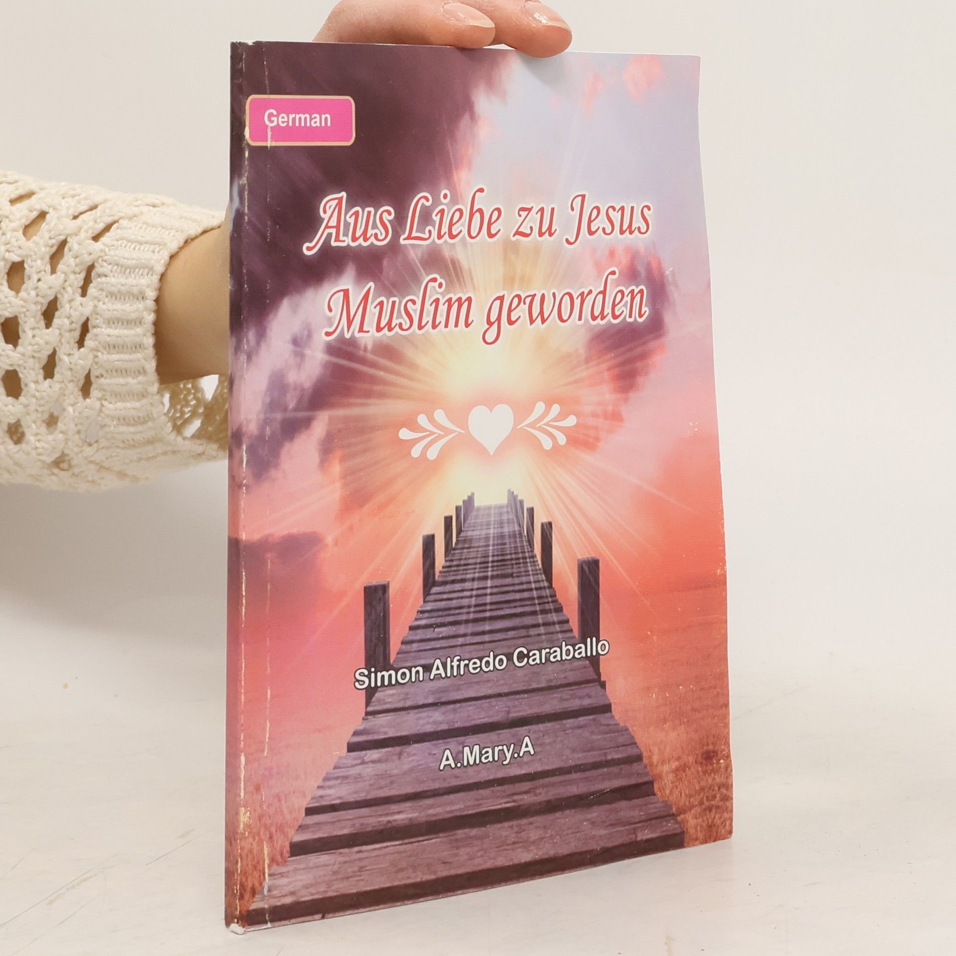 Aus Liebe zu Jesus Muslim geworden