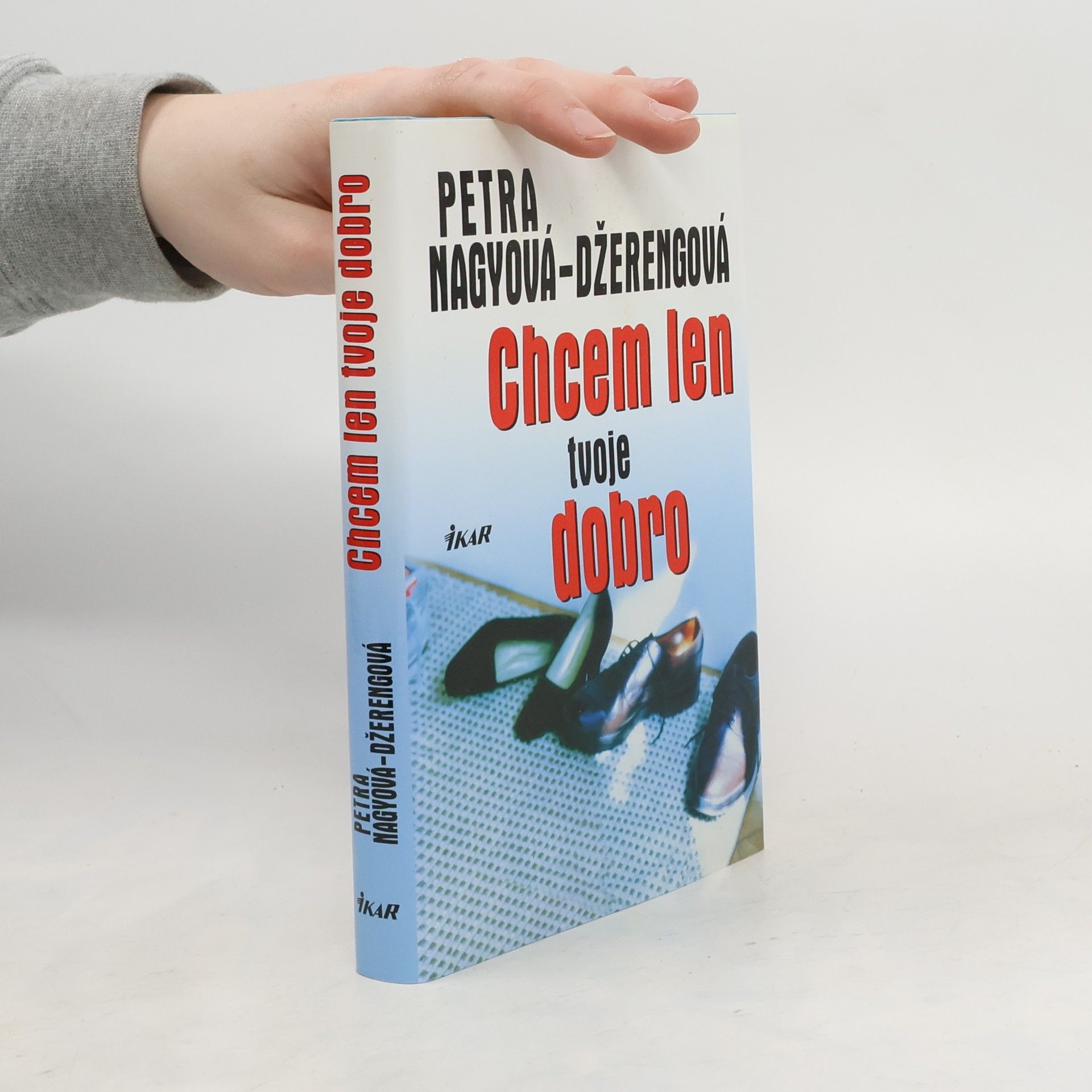 Petra Nagyová Džerengová Chcem len tvoje dobro