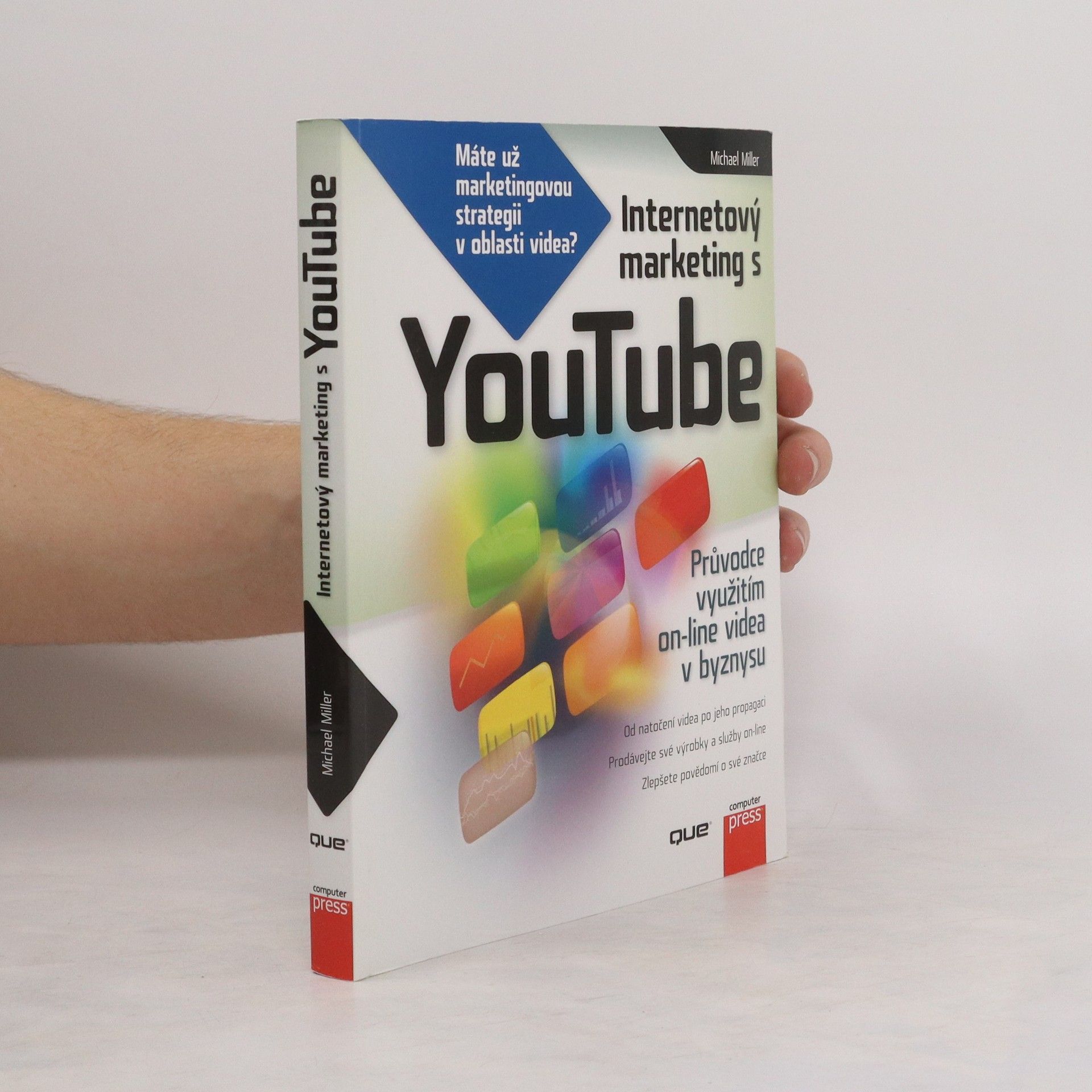 Michael Miller Internetový marketing s YouTube. Průvodce využitím on-line videa v byznysu