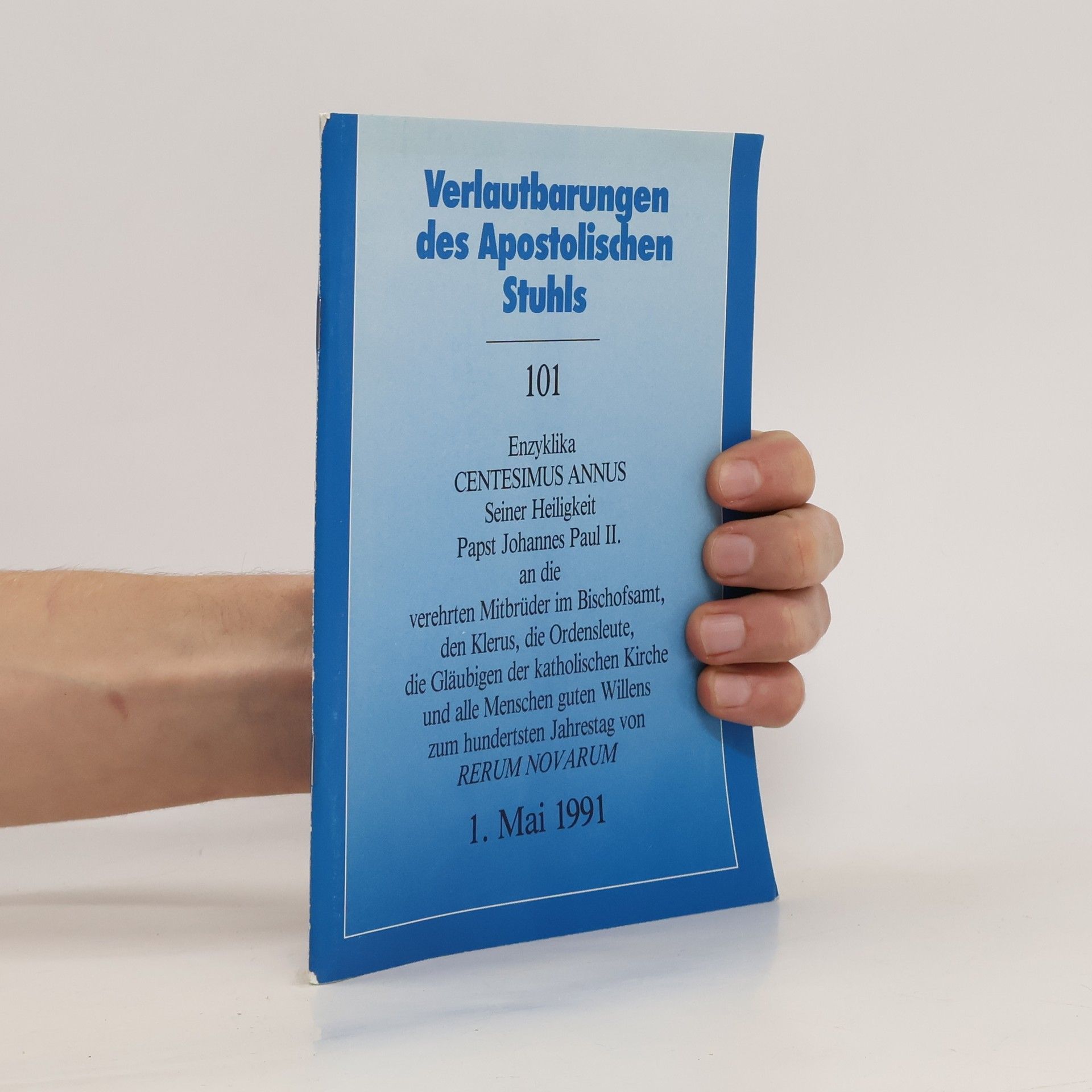 Autorenkollektiv Verlautbarungen des Apostolischen Stuhls 101. Enzyklika Centesimus Annus
