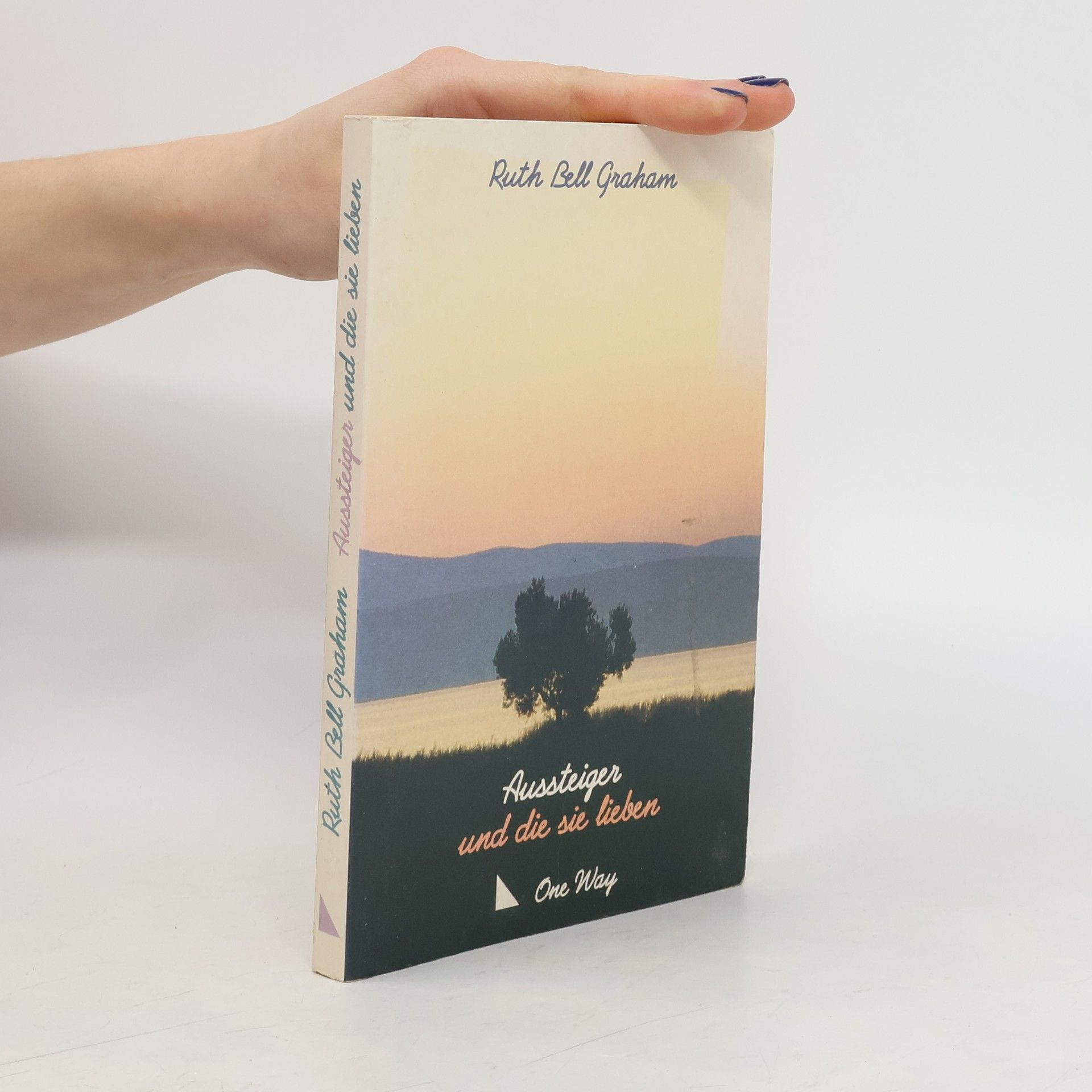 Ruth Bell Graham Aussteiger und die sie lieben