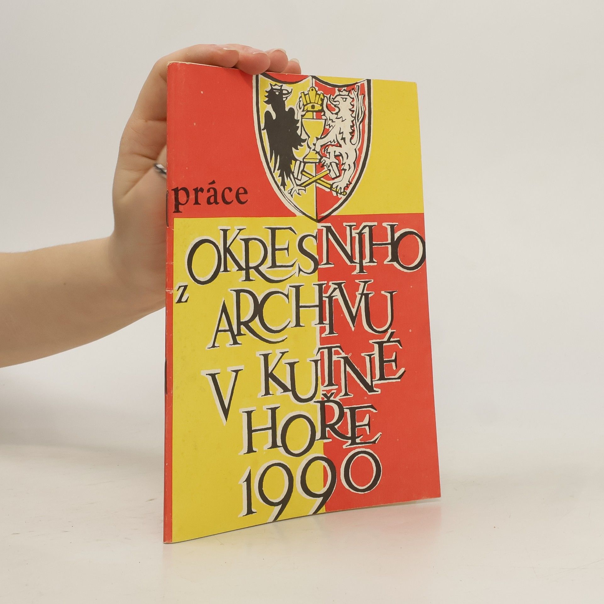 Collectif d'auteurs Práce z okresního archivu v Kutné Hoře 1990