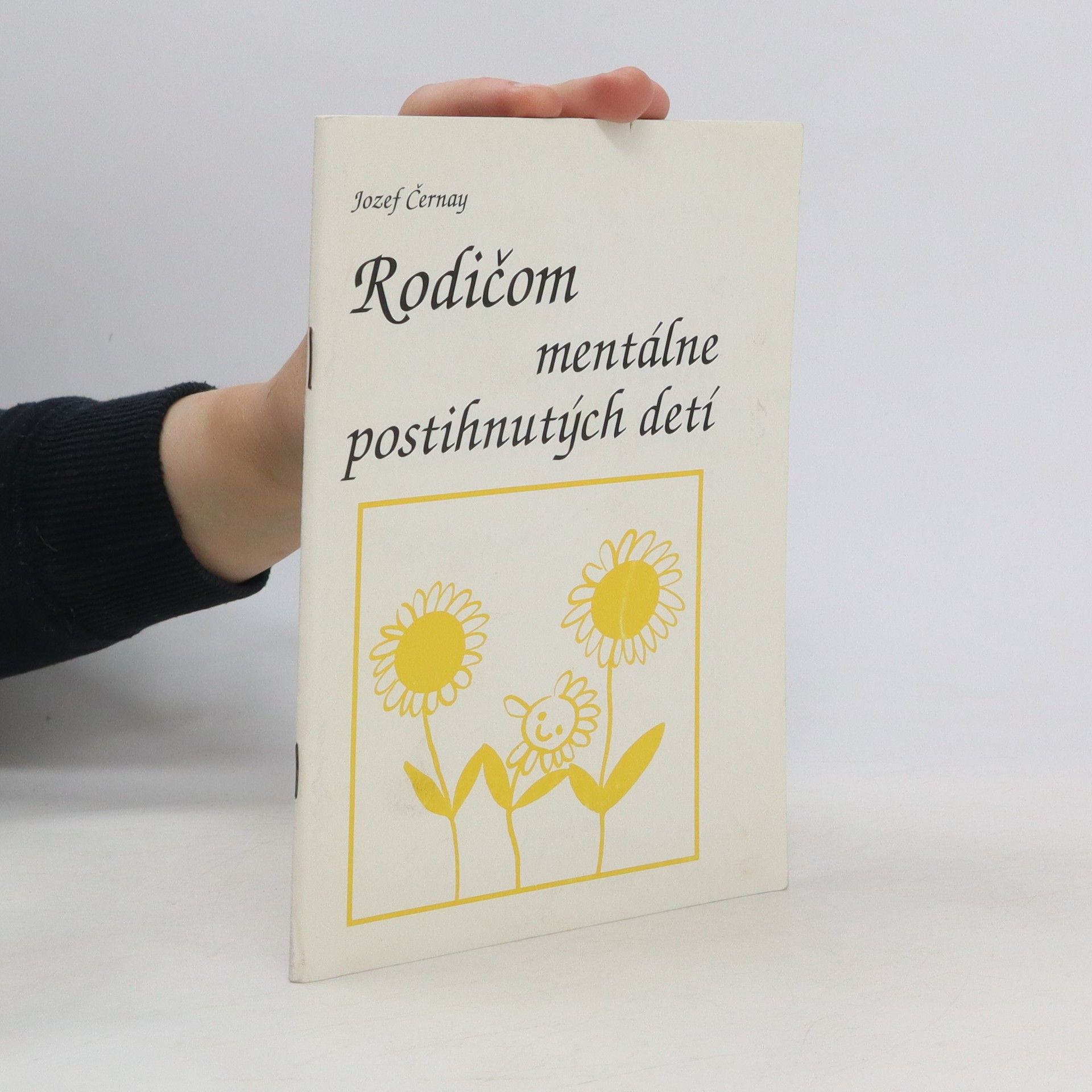 Jozef Černay Rodičom mentálne postihnutých detí