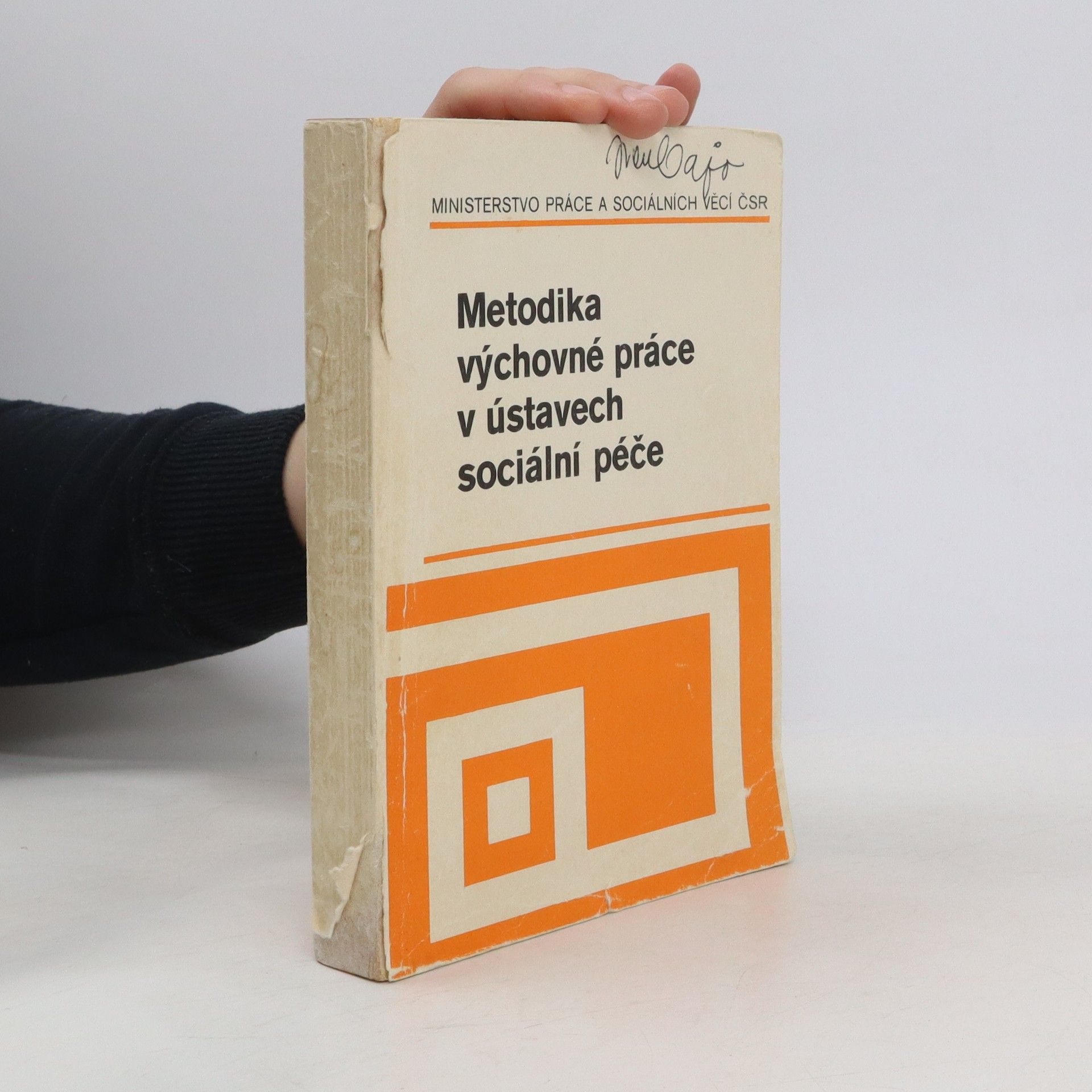Kolektív autorov Metodika výchovné práce v ústavech sociální péče