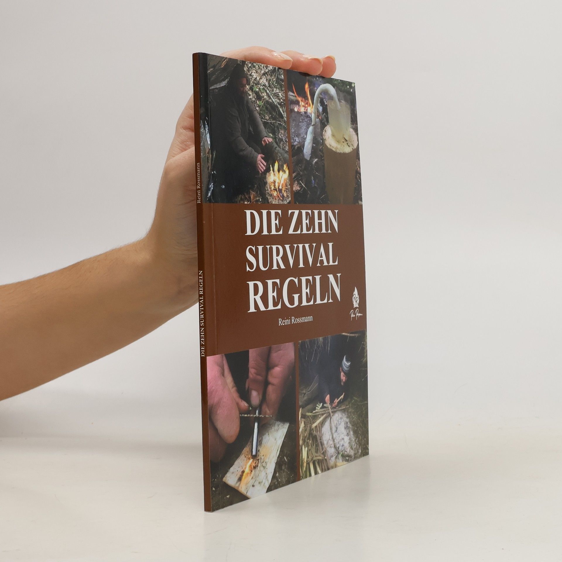 Reini Rossmann Die Zehn Survival Regeln