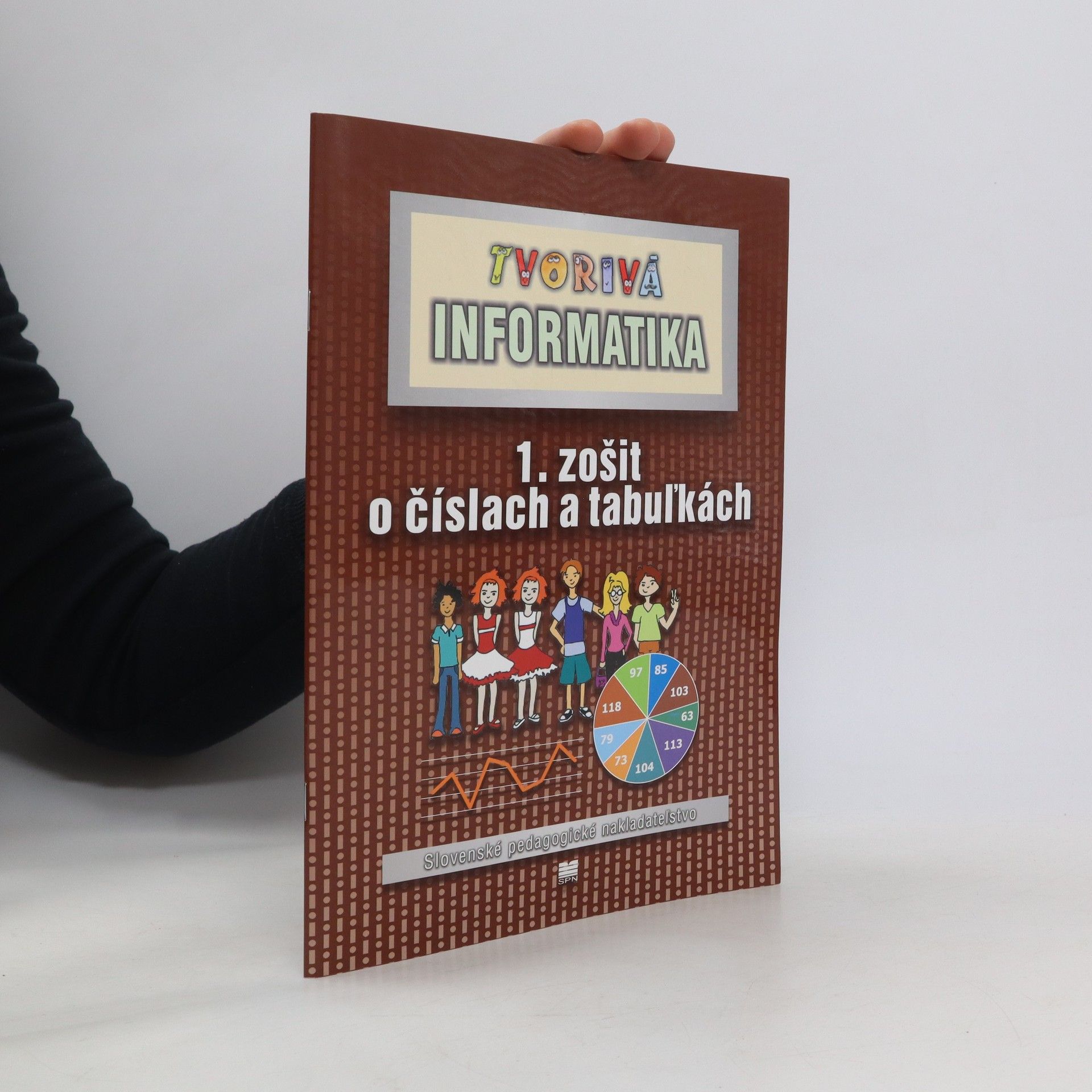 kolektiv Tvorivá informatika : 1. zošit o číslach a tabuľkách