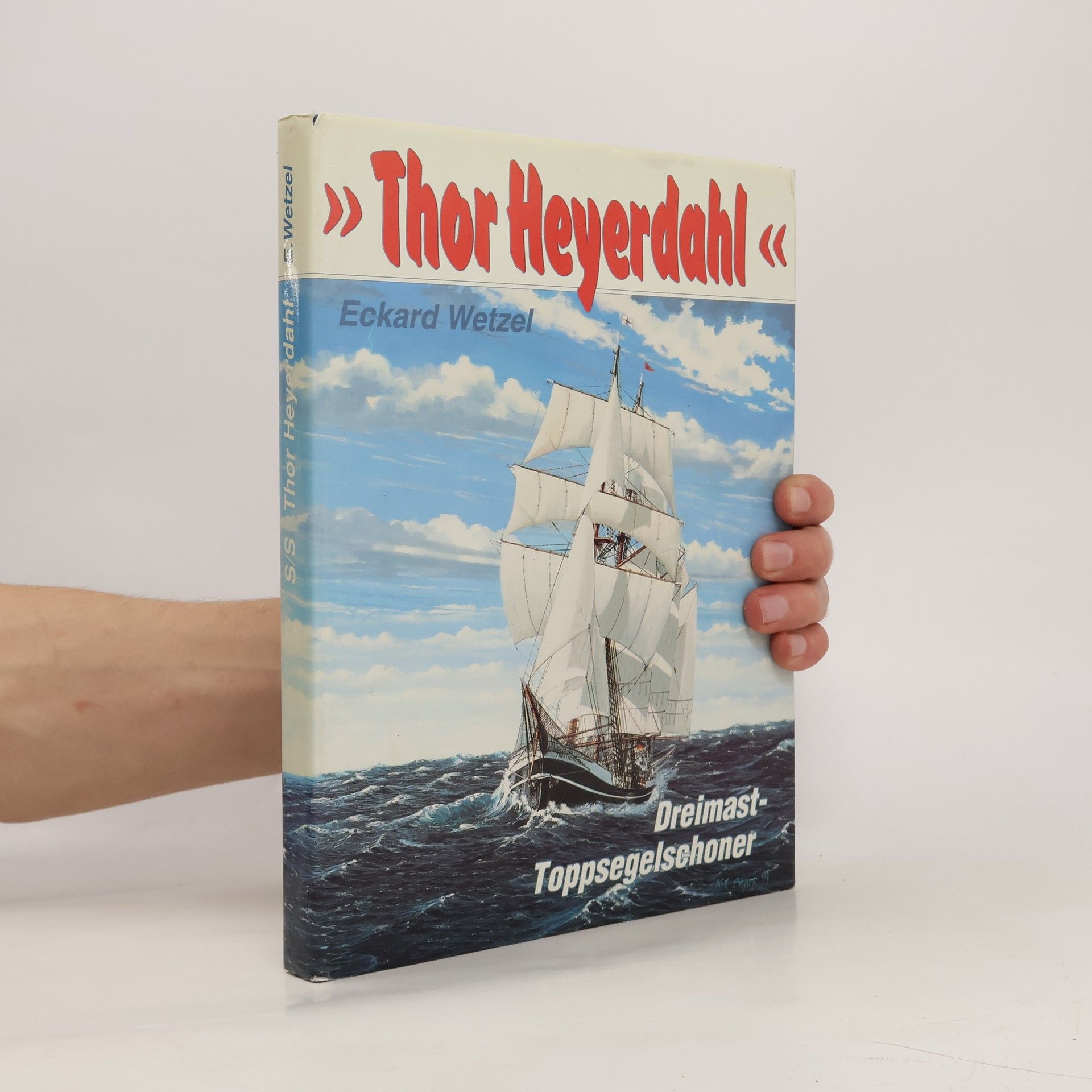 Eckard Wetzel Thor Heyerdahl