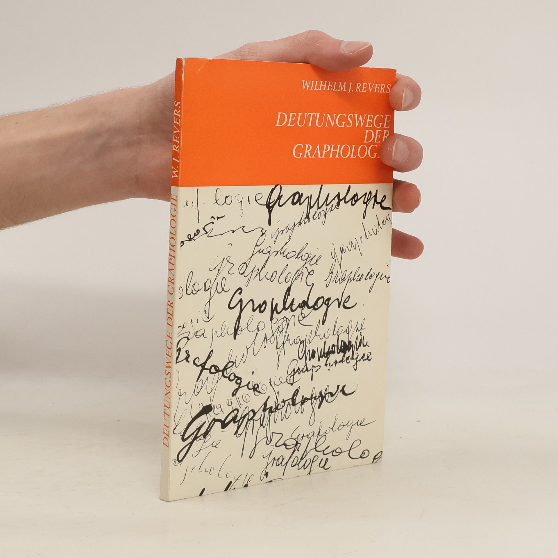 Wilhelm J. Revers Deutungswege der Graphologie