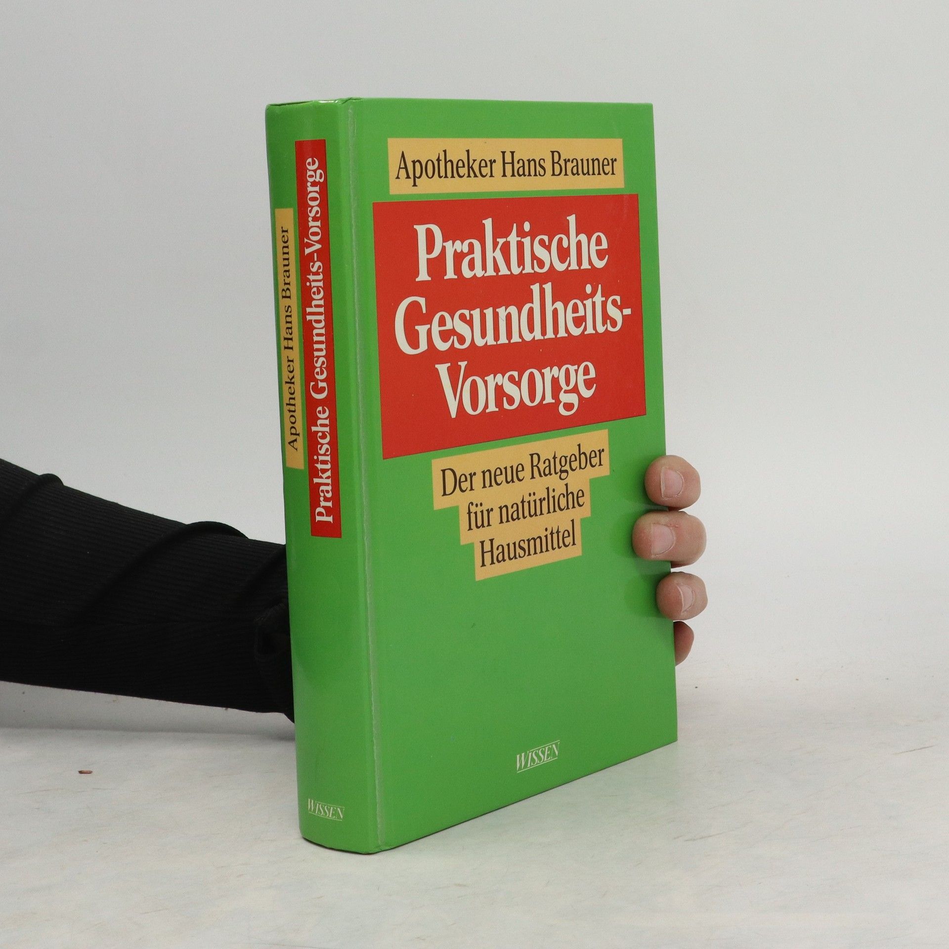 Hans Brauner Praktische Gesundheits-Vorsorge