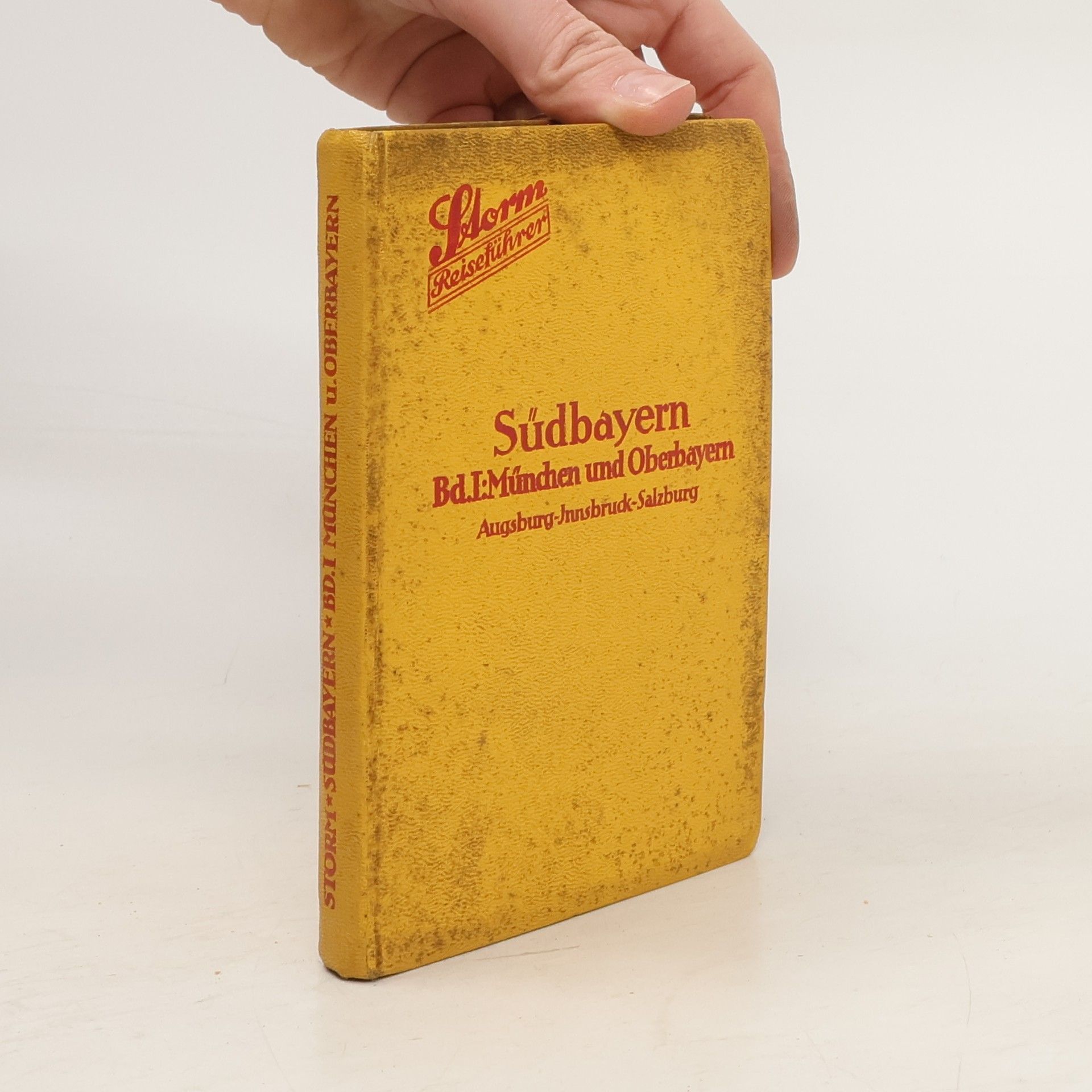 Auteurscollectief Storm. Südbayern Band I. München und Oberbayern. Augsburg - Innsbruck - Salzburg