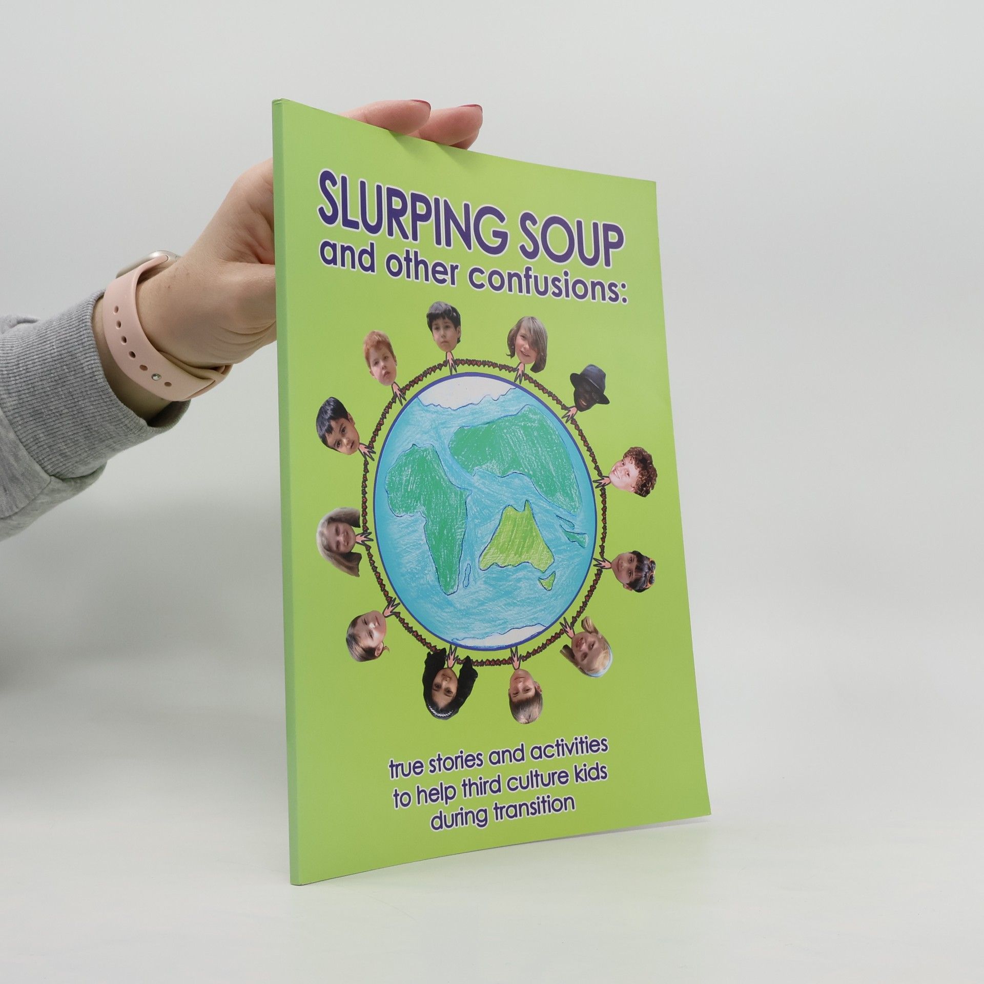 Various authors Slurping Soup and Other Confusions