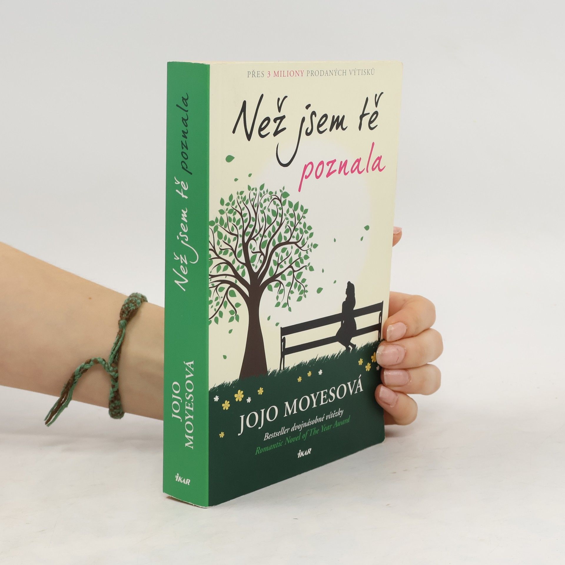 Jojo Moyes Než jsem tě poznala