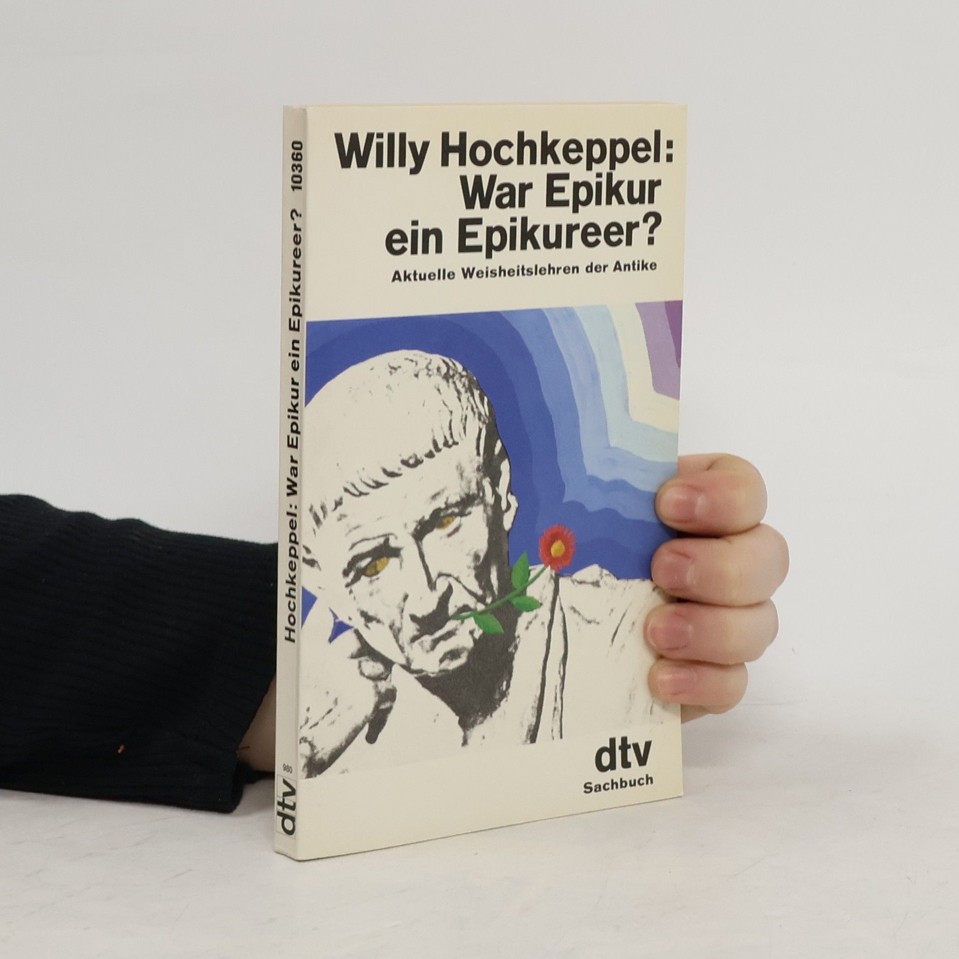 Willy Hochkeppel War Epikur ein Epikureer?