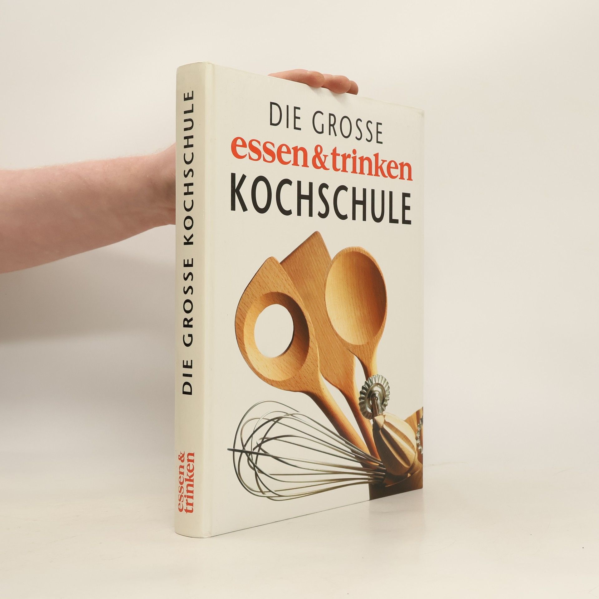 Peter Ploog Die große Essen-&-Trinken-Kochschule