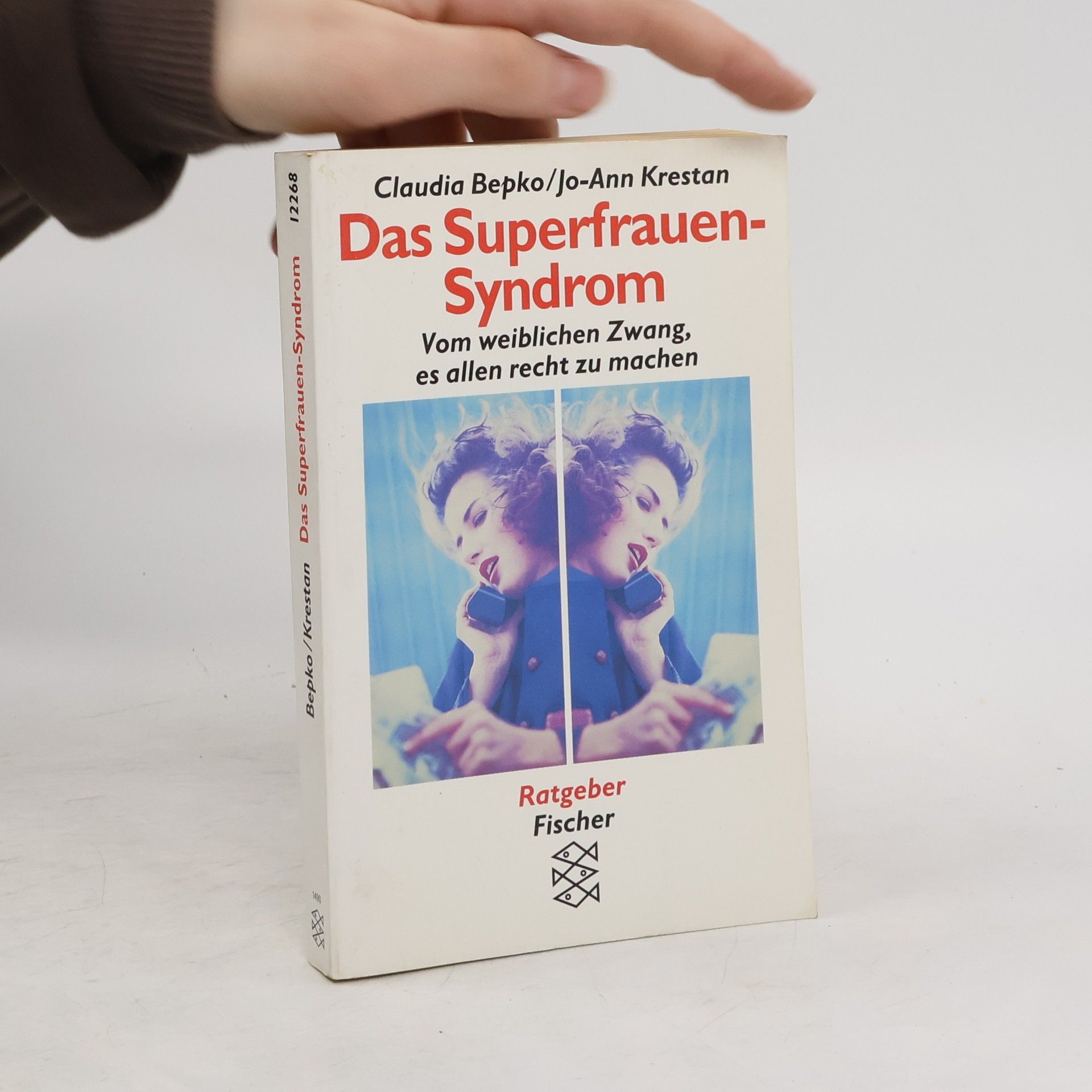Claudia Bepko Das Superfrauen-Syndrom