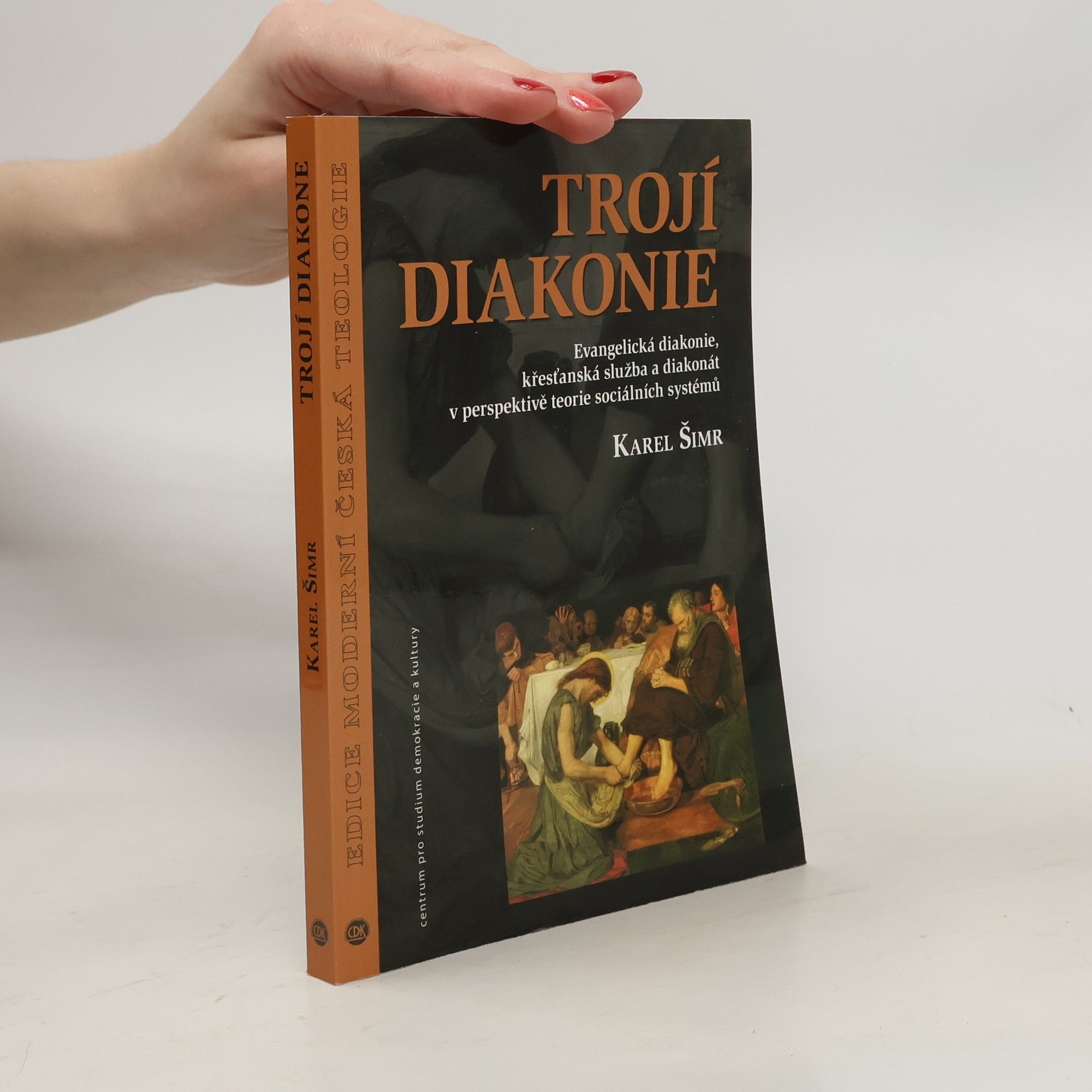 Karel Šimr Trojí diakonie