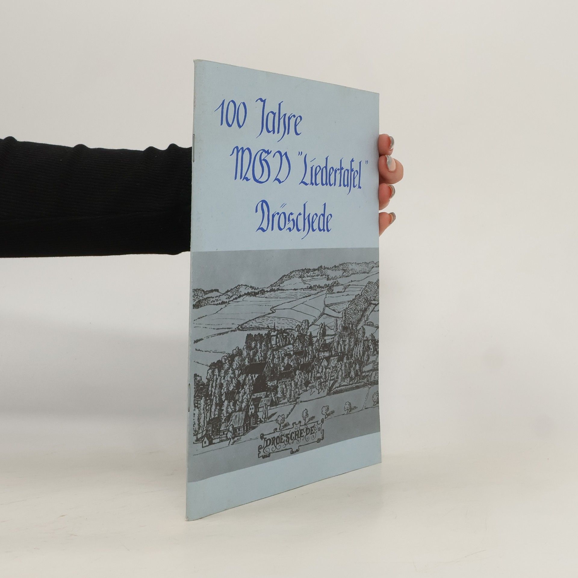 Auteurscollectief 100 Jahre MGV Liedertafel Dröschede