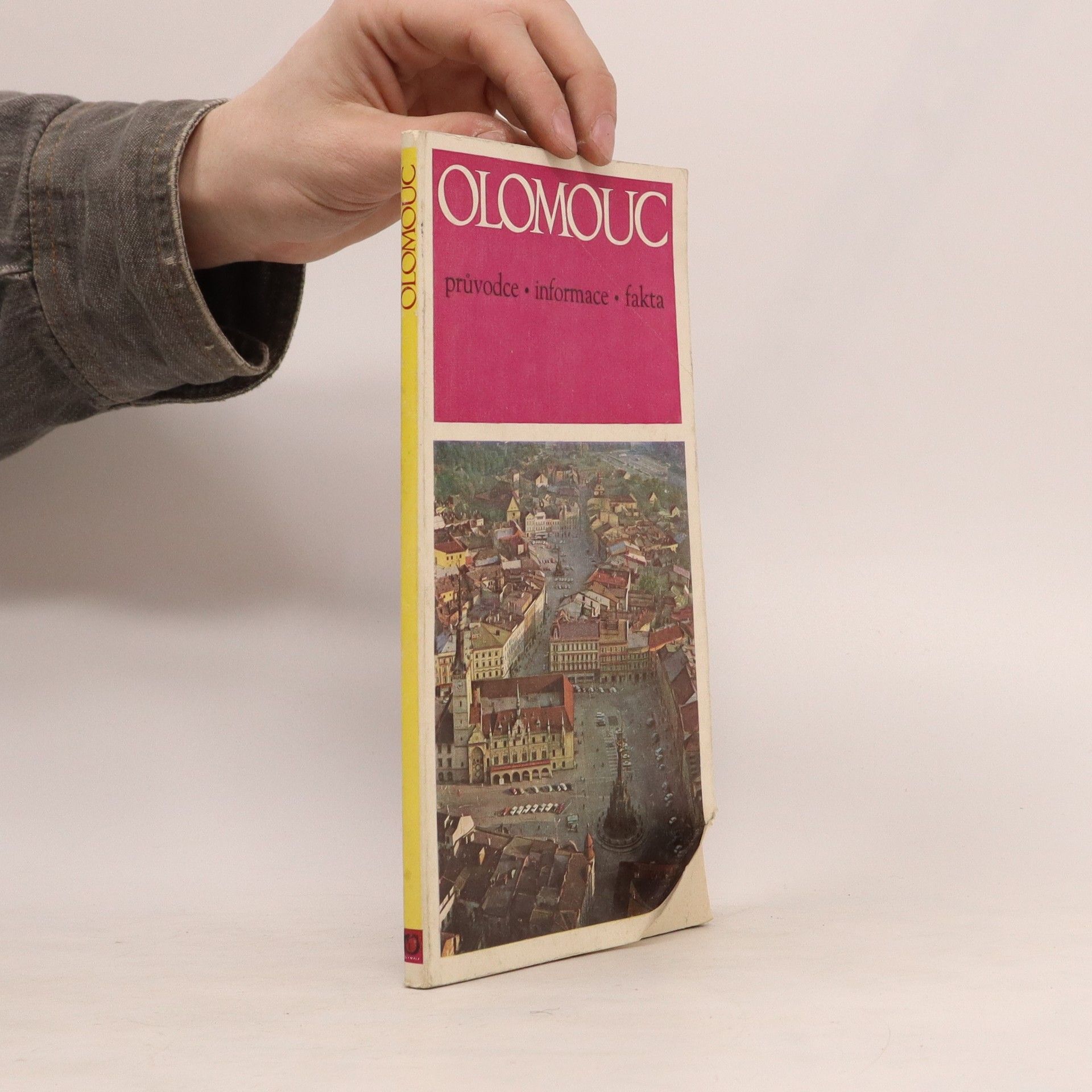 Various authors Olomouc : Průvodce, informace, fakta