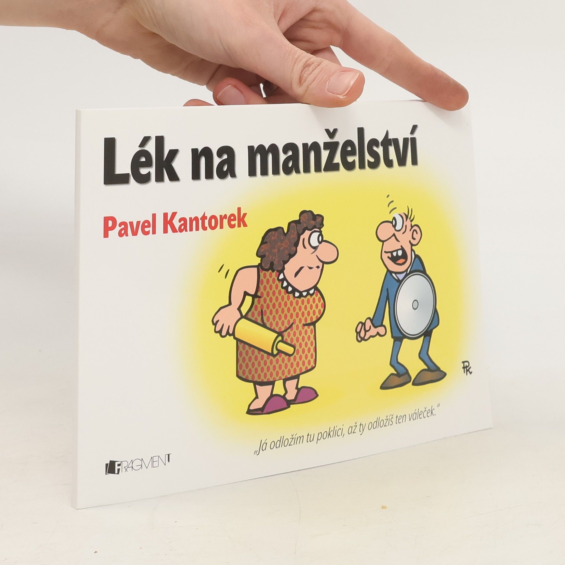 Pavel Kantorek Lék na manželství